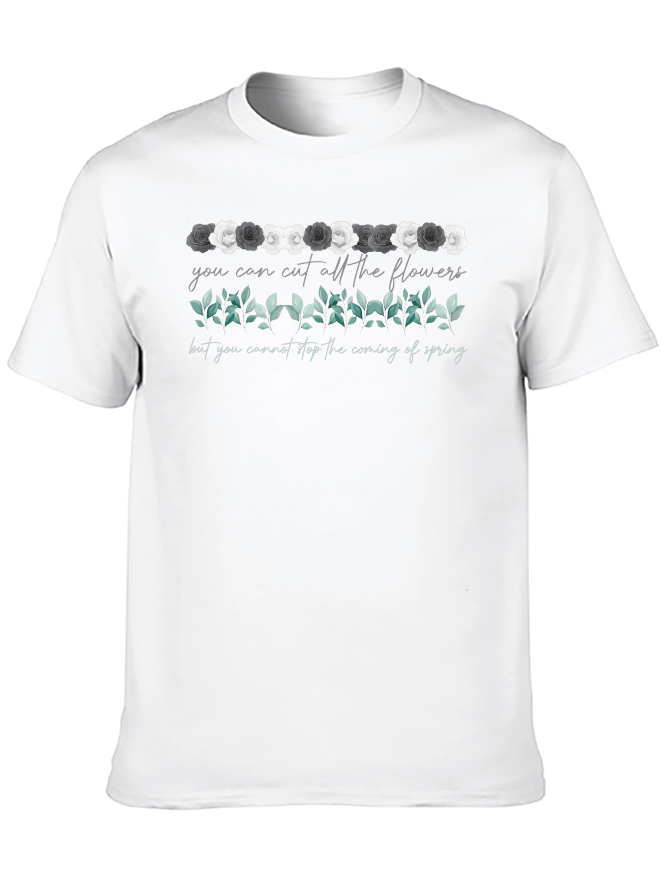 Floral Spring Quote Graphic T-Shirt