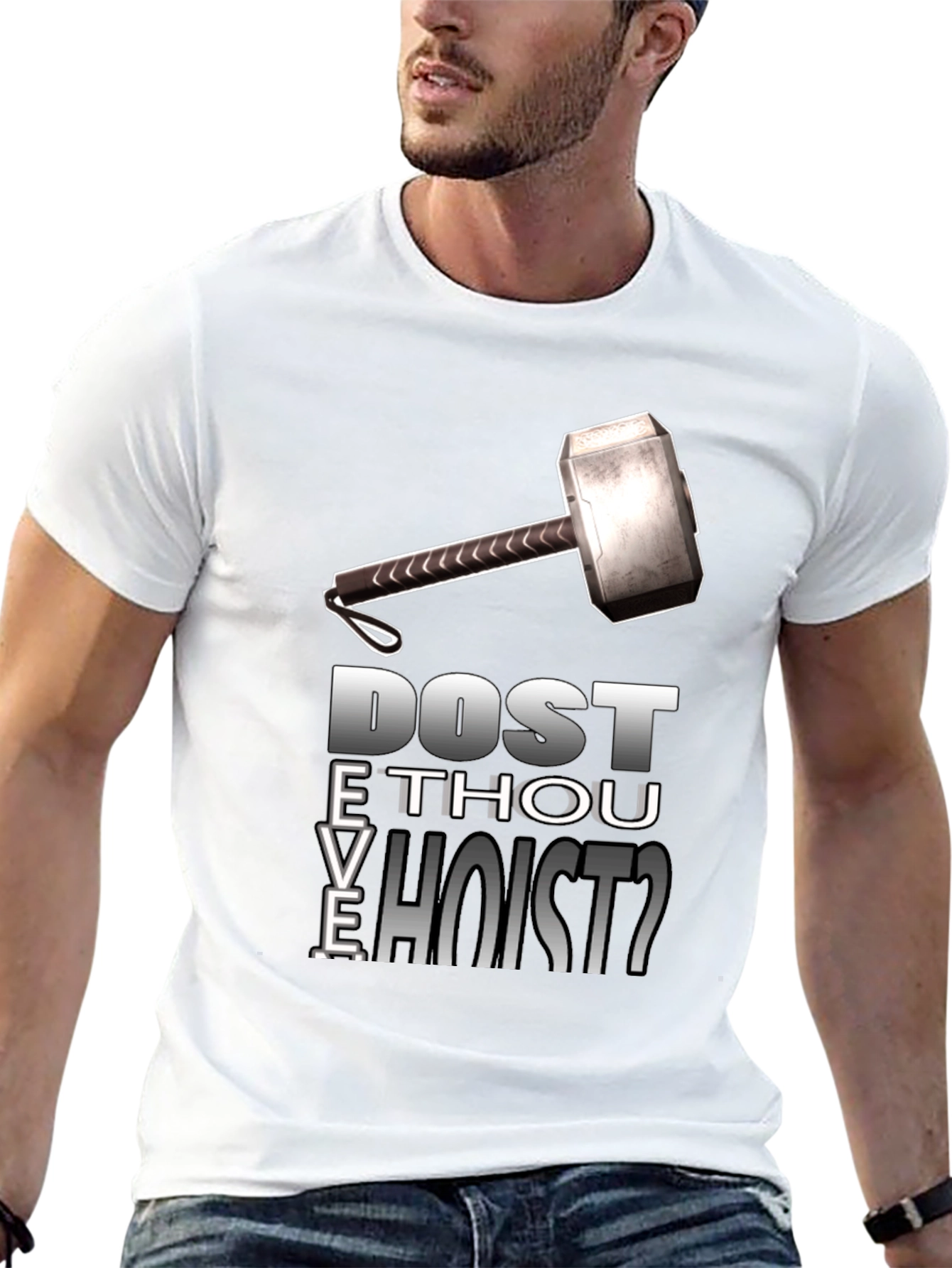 Dost Thou Even Hoist T-Shirt