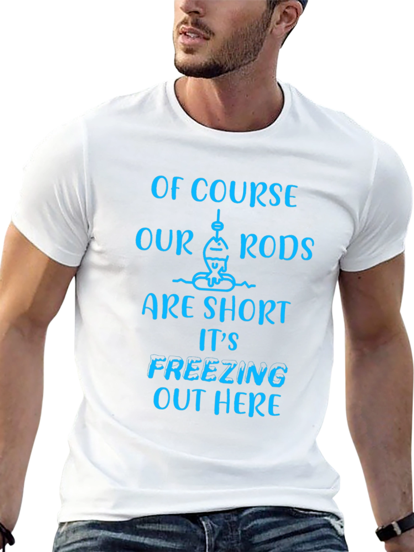 Funny Fishing T-Shirt - Short Rods Freezing