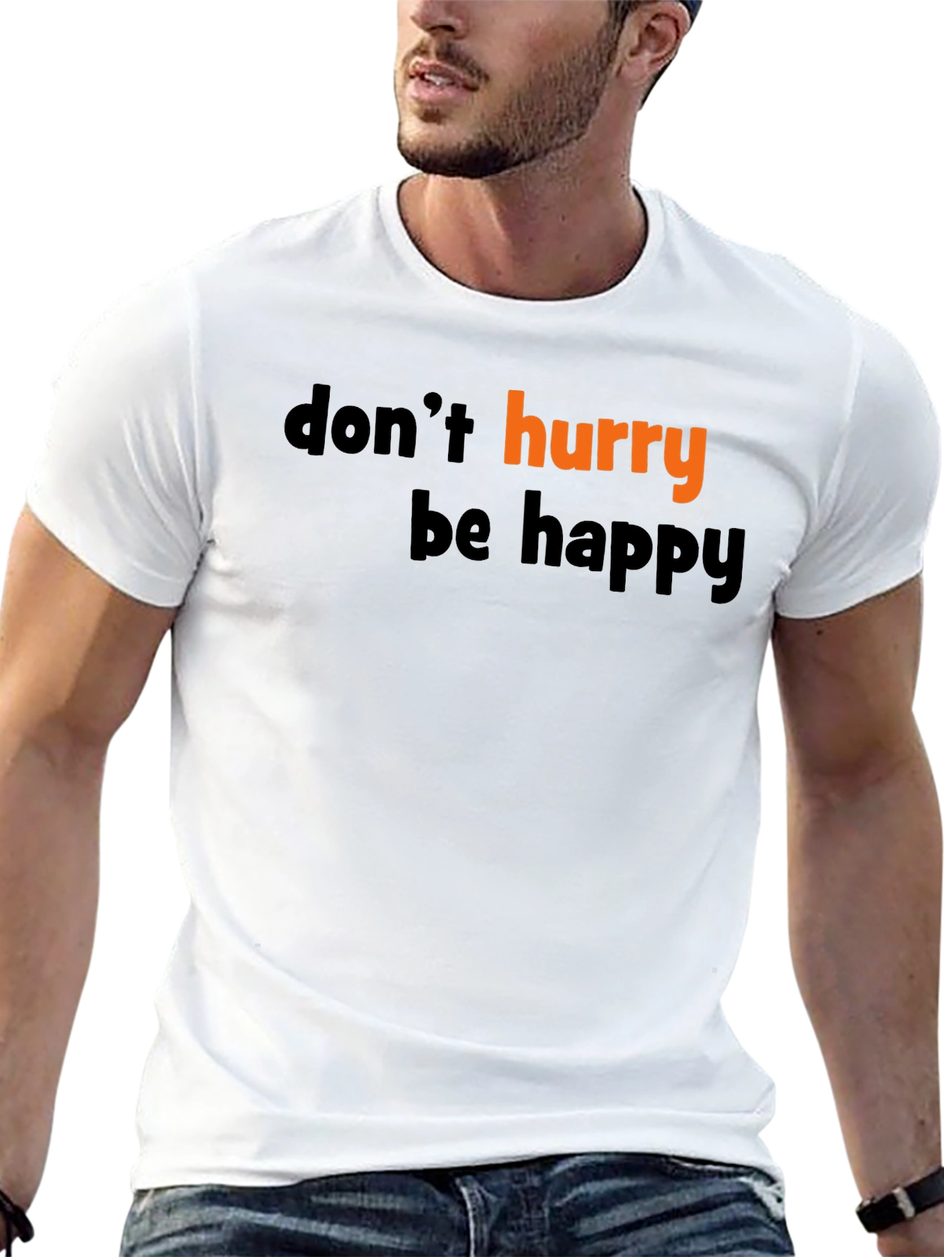 Dont Hurry Be Happy Black T-Shirt