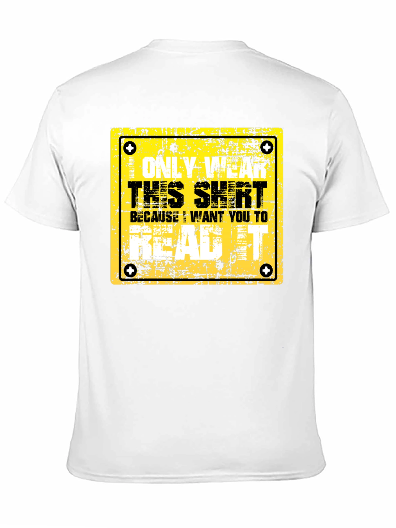 Humorous Graphic Tee - Only Wear This Shirt