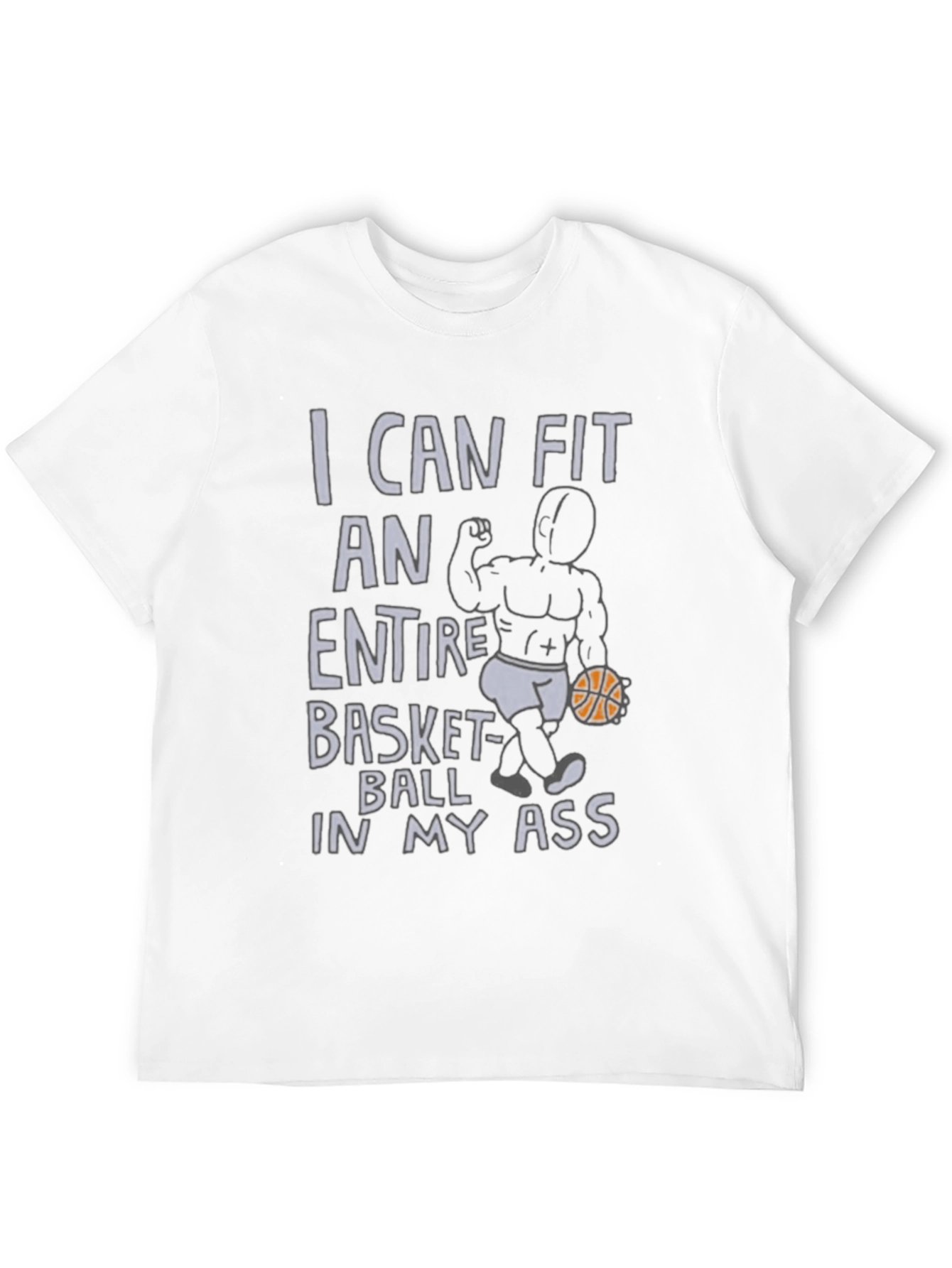Funny Graphic Tee: I Can Fit A Basketball