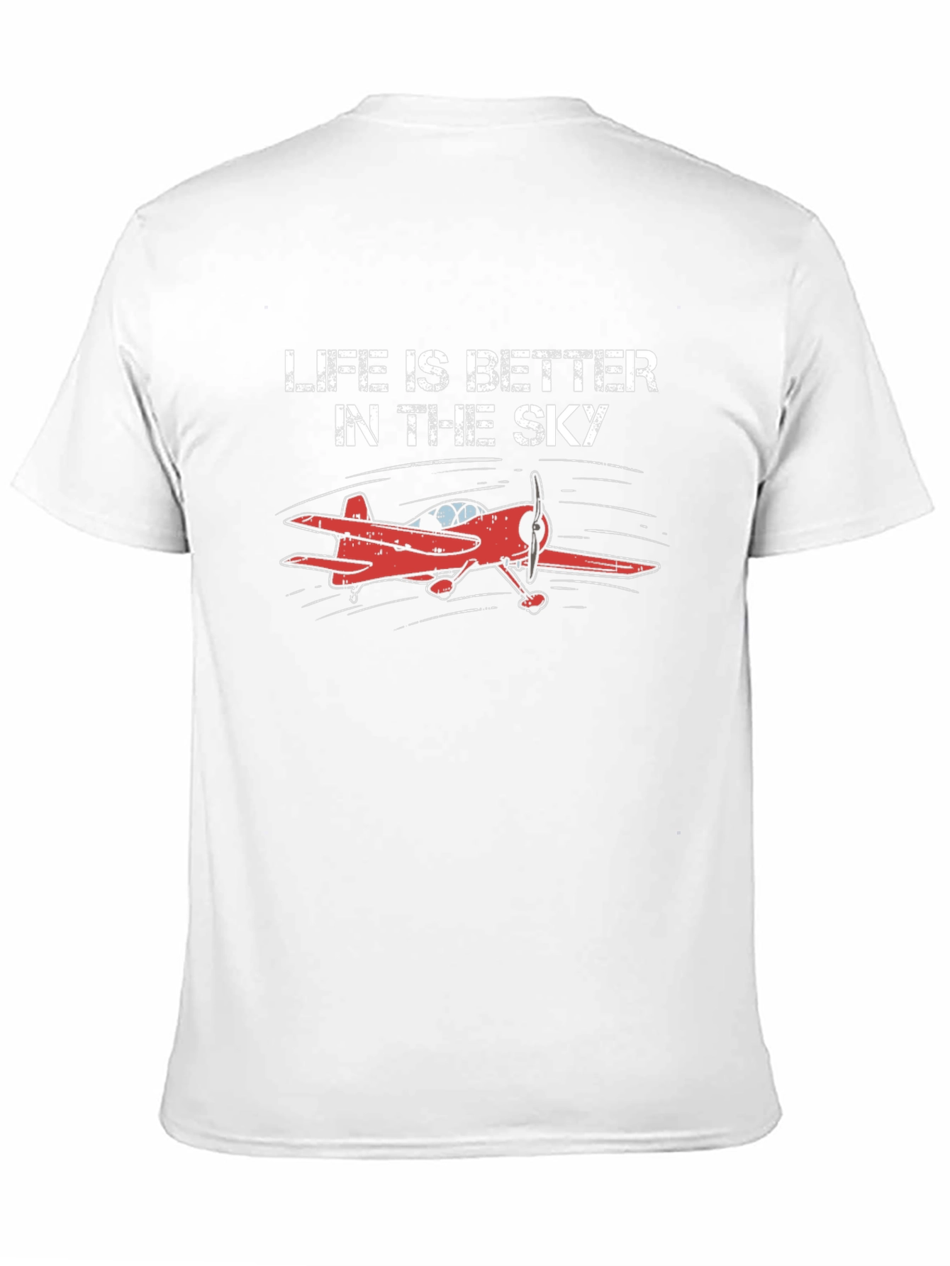 Life is Better in the Sky T-Shirt