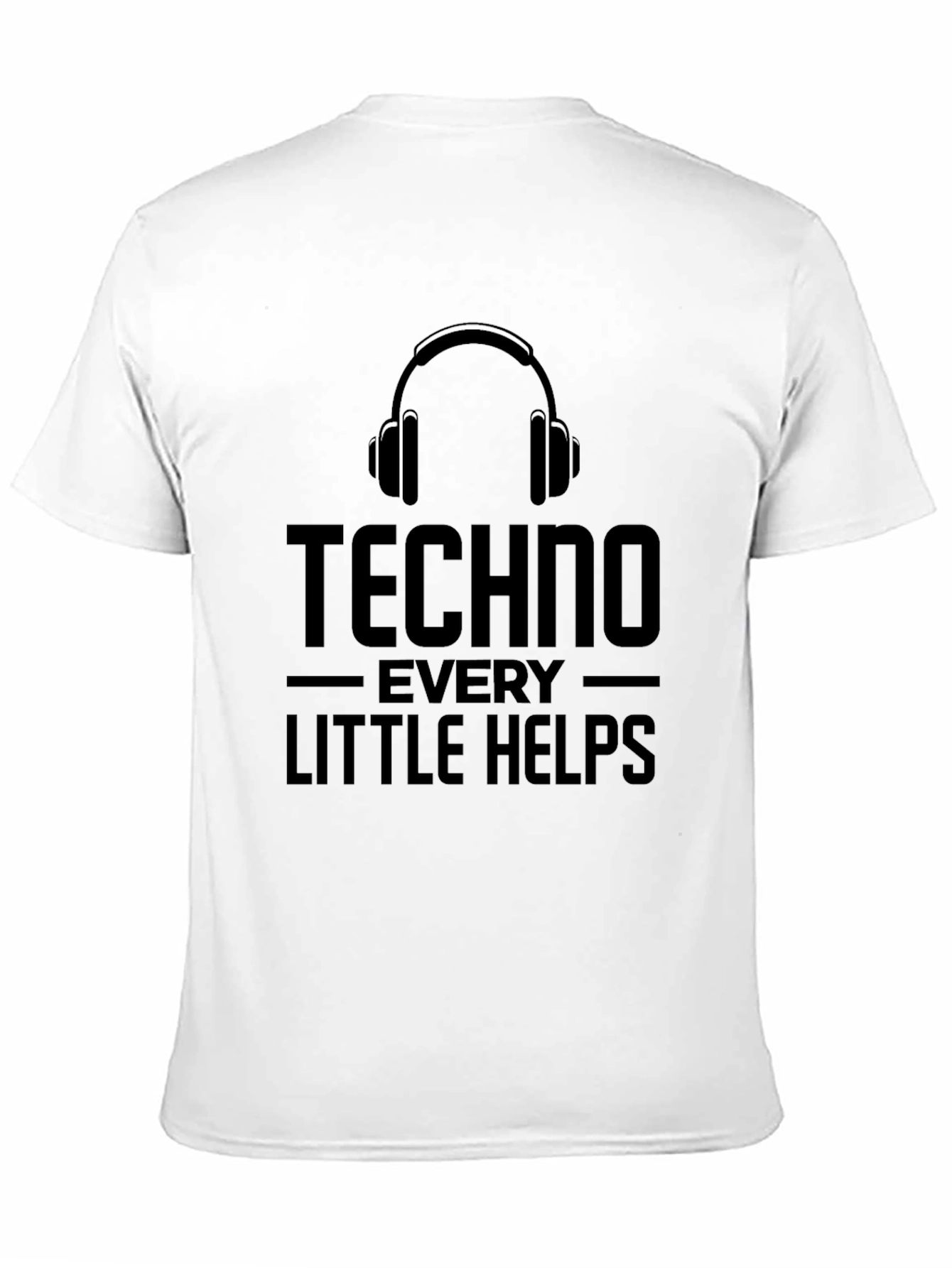 Techno Every Little Helps Graphic T-Shirt