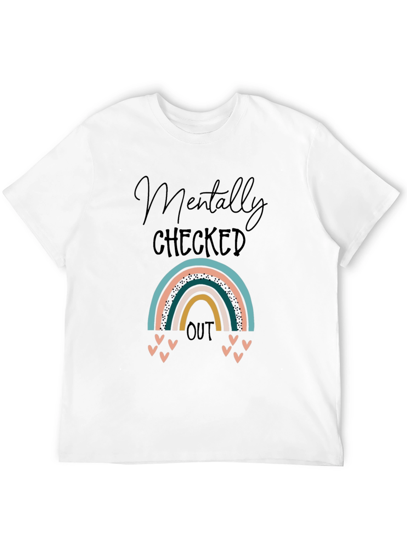 Mentally Checked Out Rainbow T-Shirt - Relaxed Fit