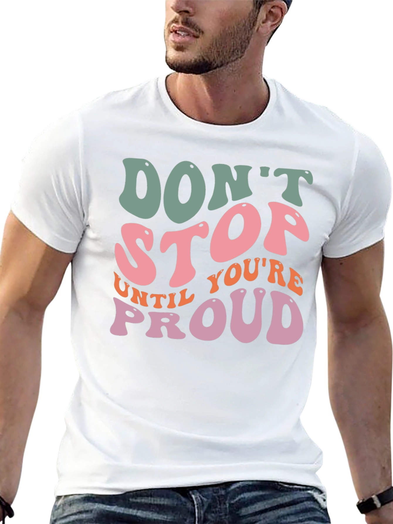 Retro Inspirational T-Shirt - Dont Stop Until Youre Proud