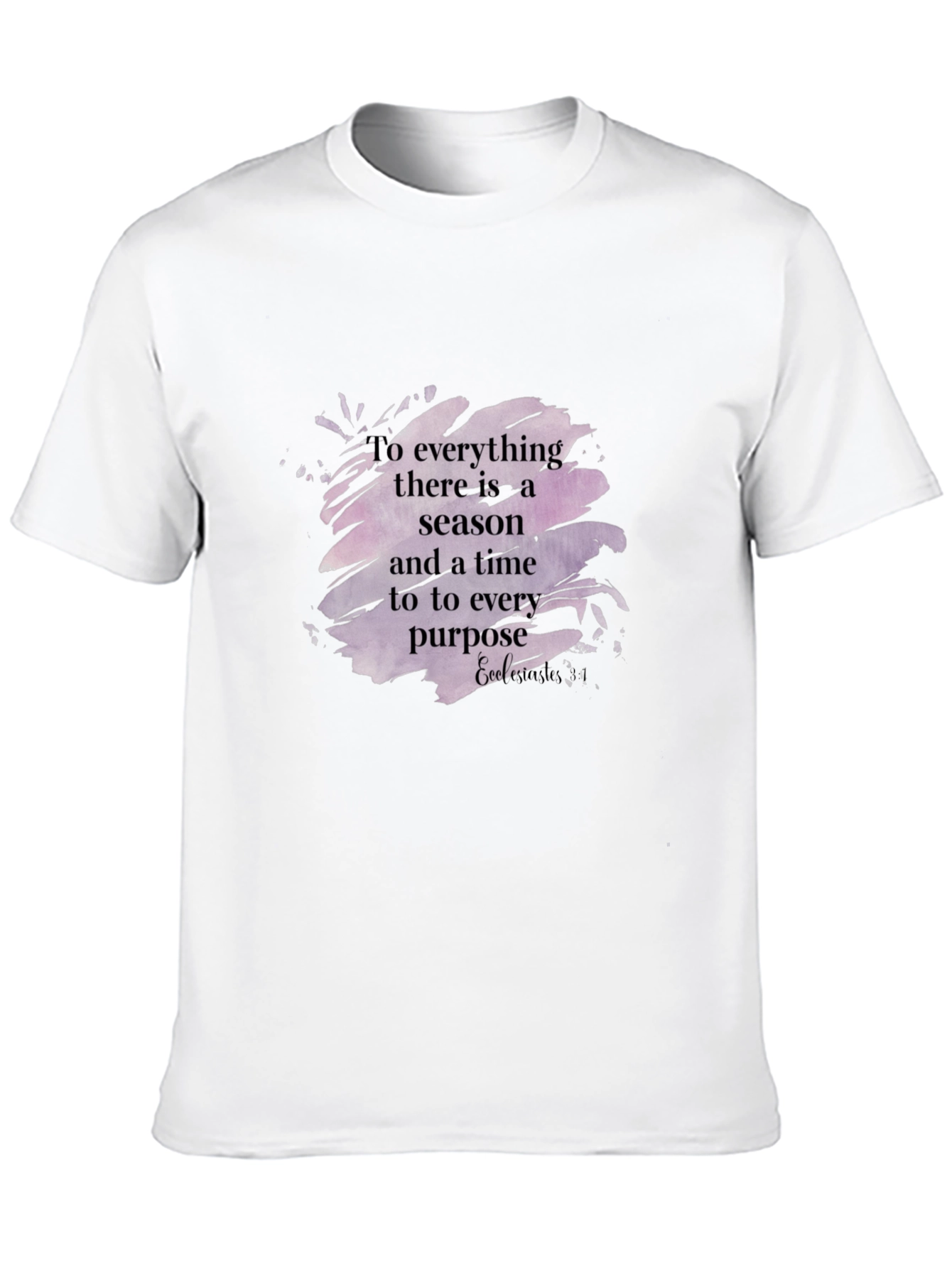 Ecclesiastes Inspirational T-Shirt Season Purpose Shirt