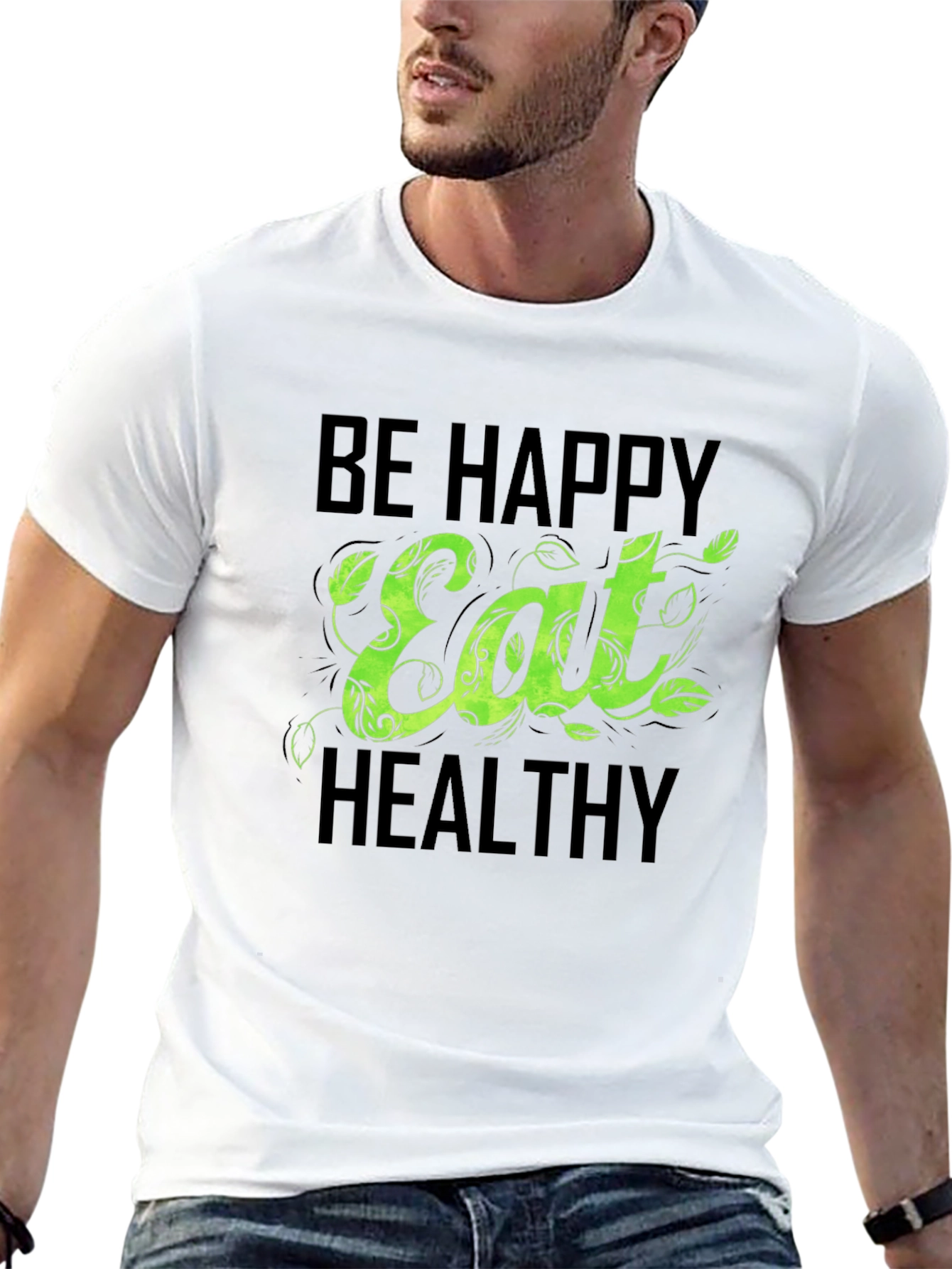 Be Happy Eat Healthy Graphic T-Shirt - Unisex