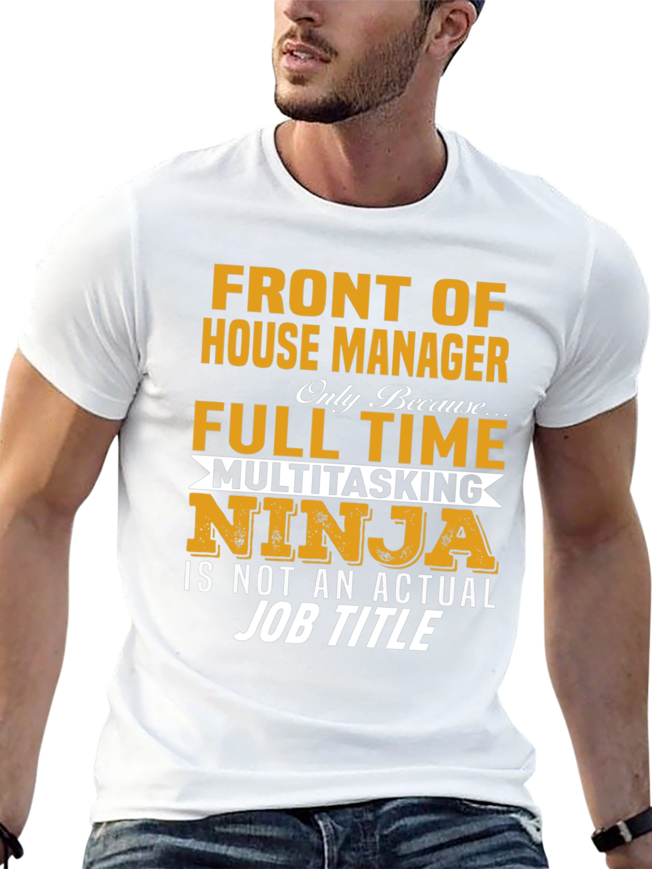 Front of House Manager Full Time Ninja T-Shirt