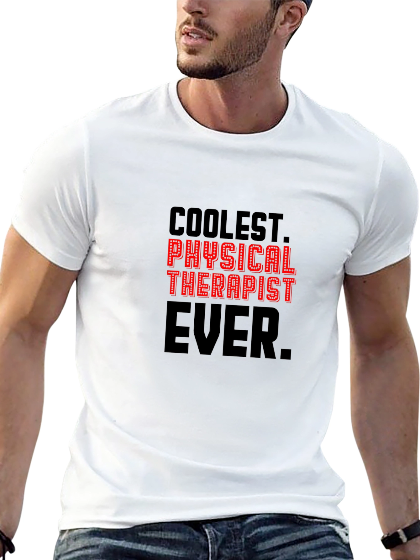 Coolest Physical Therapist Ever T-Shirt