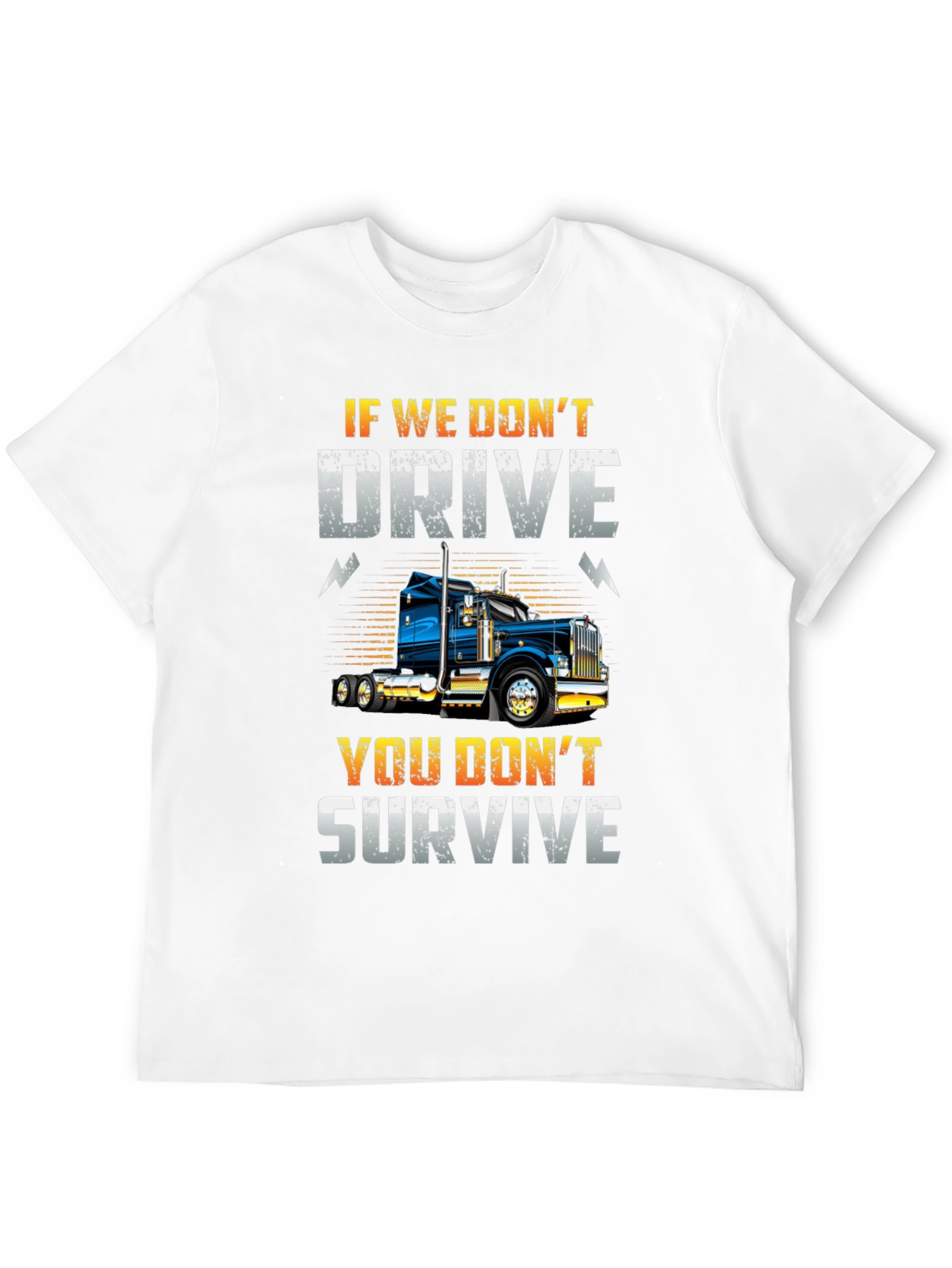 If We Dont Drive T-Shirt