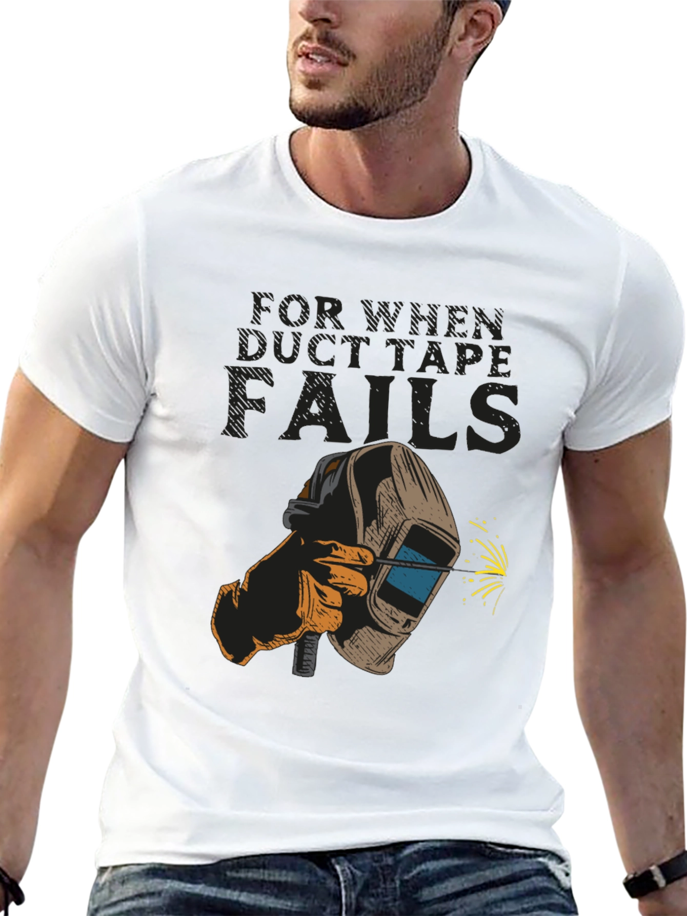 Welder T-Shirt: For When Duct Tape Fails