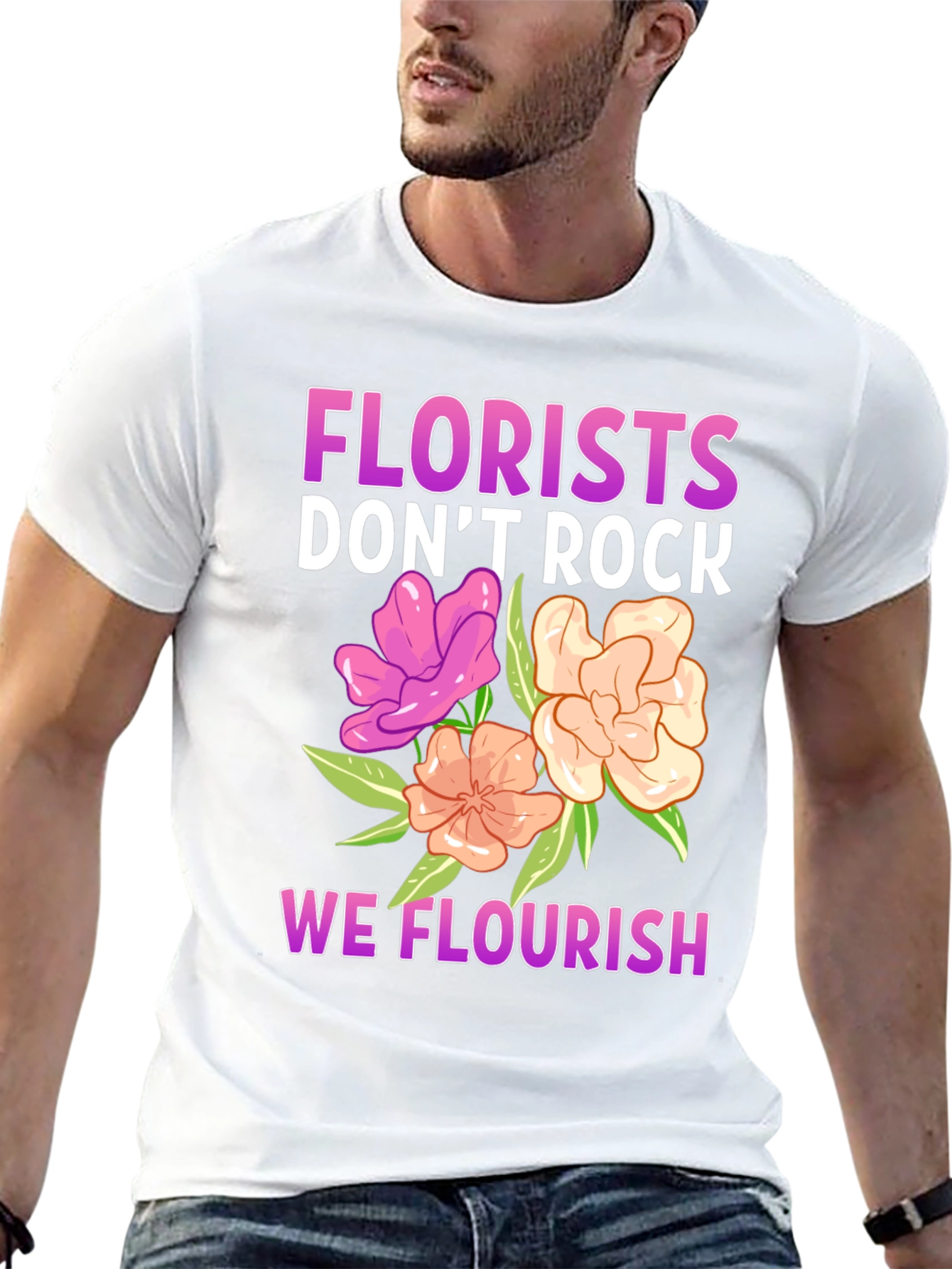 Florist T-Shirt - We Flourish!