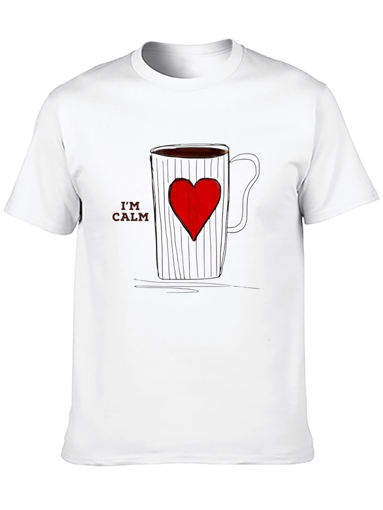 Im Calm Mug Heart Graphic T-Shirt