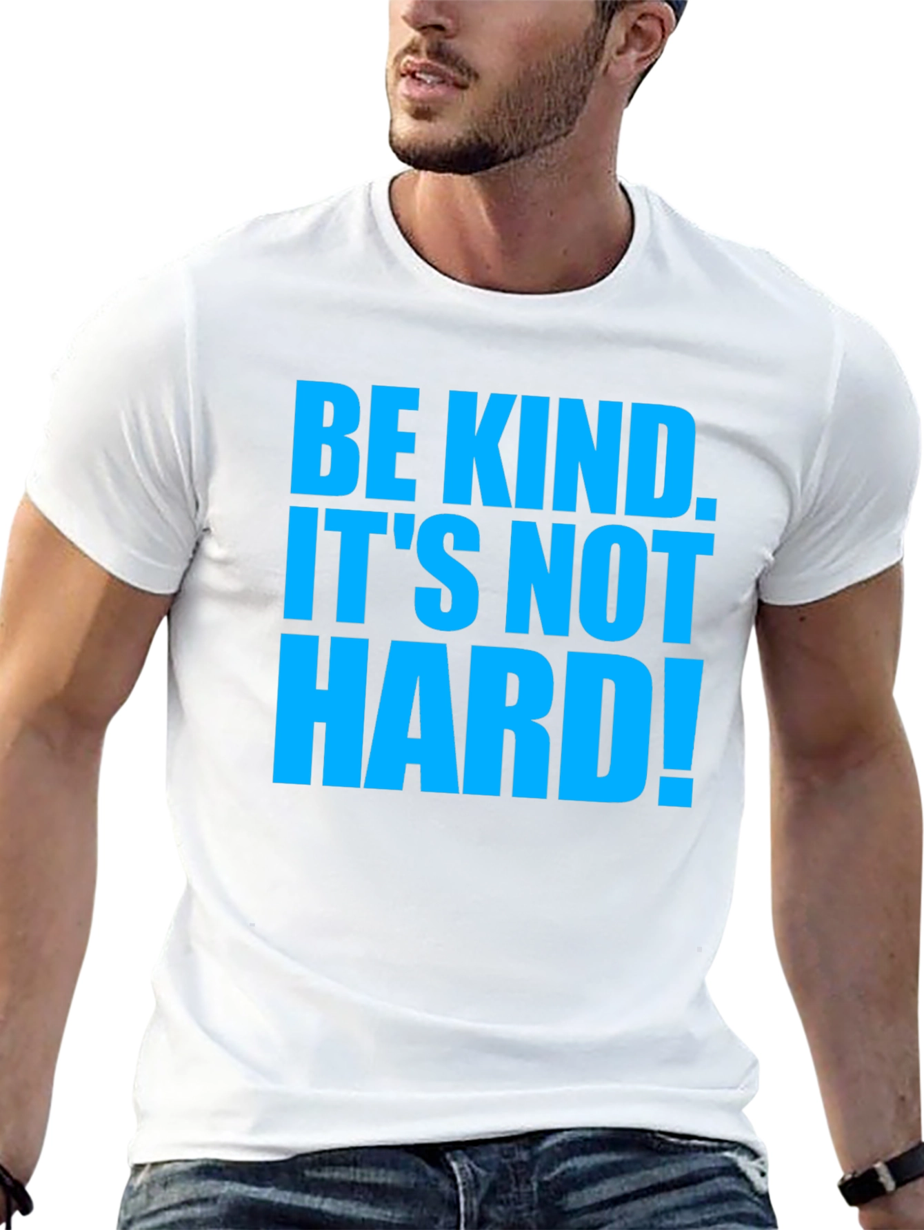 Be Kind T-Shirt - Its Not Hard!