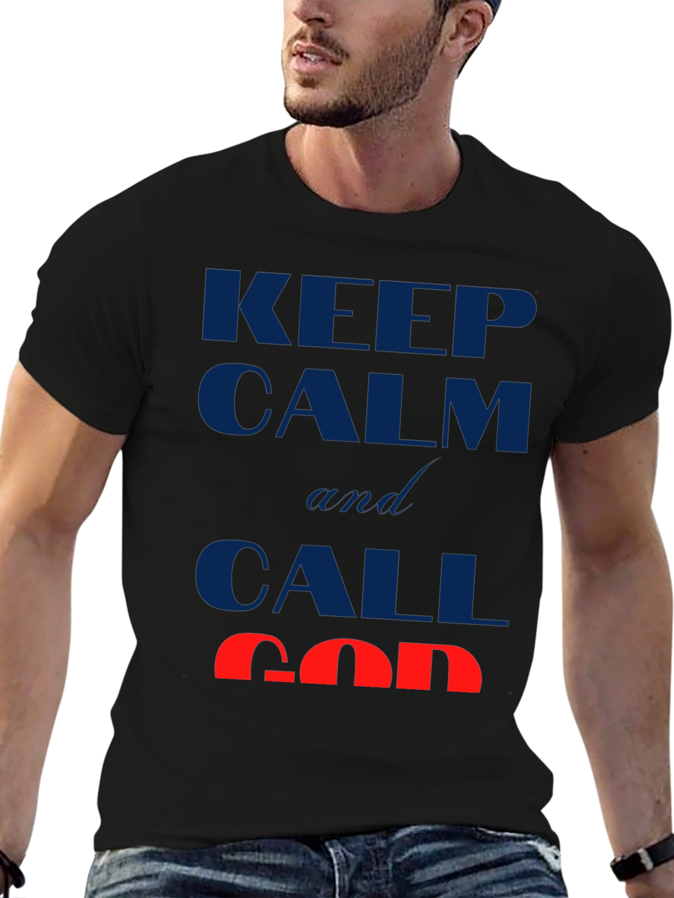 Keep Calm and Call God T-Shirt