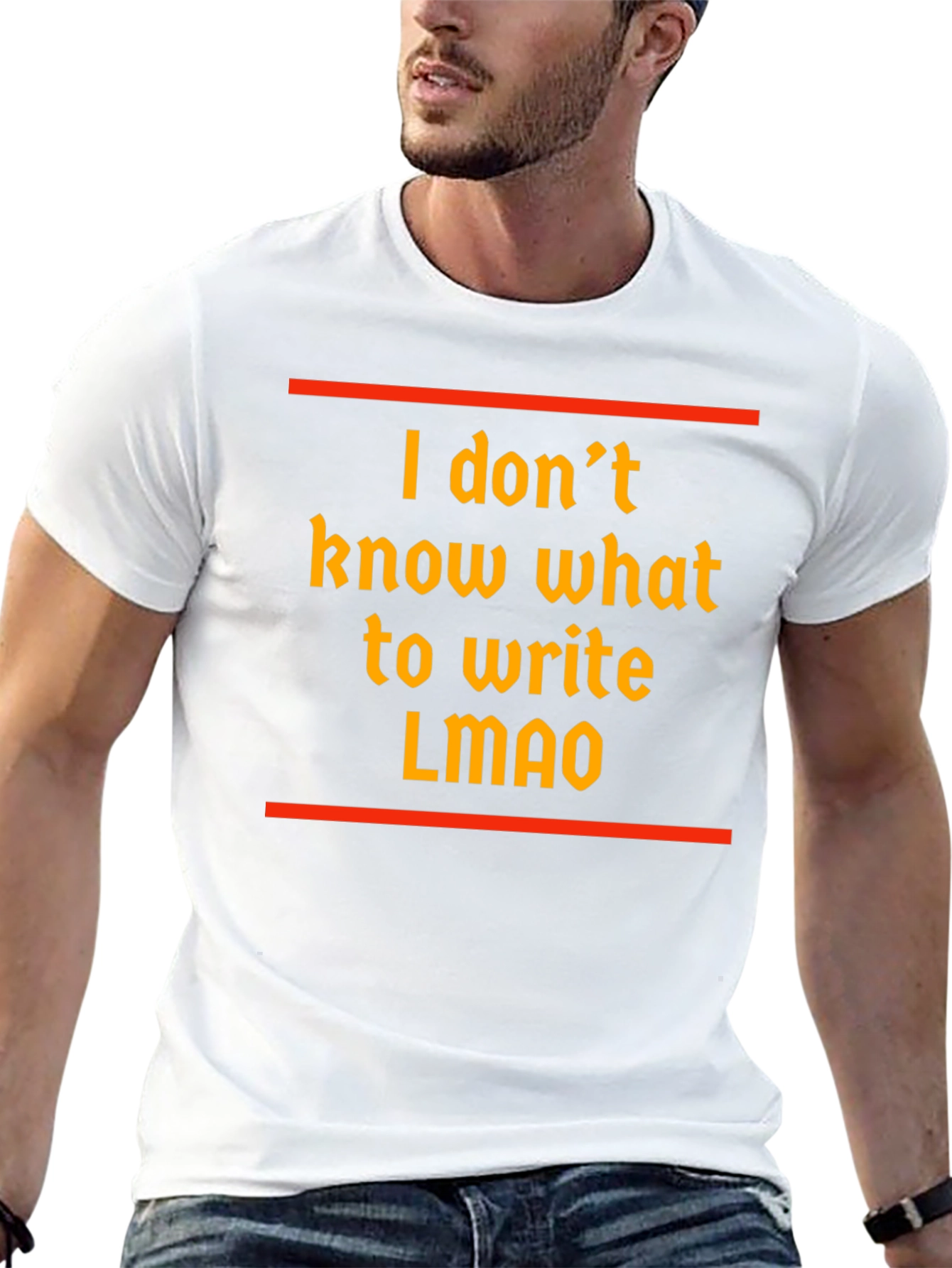 Funny I dont know what to write T-Shirt