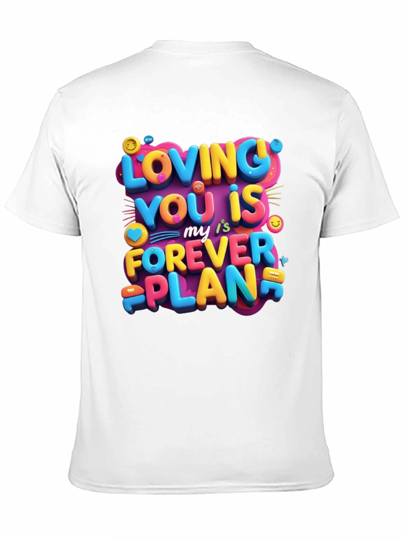 Loving You is My Forever Plan Graphic Tee