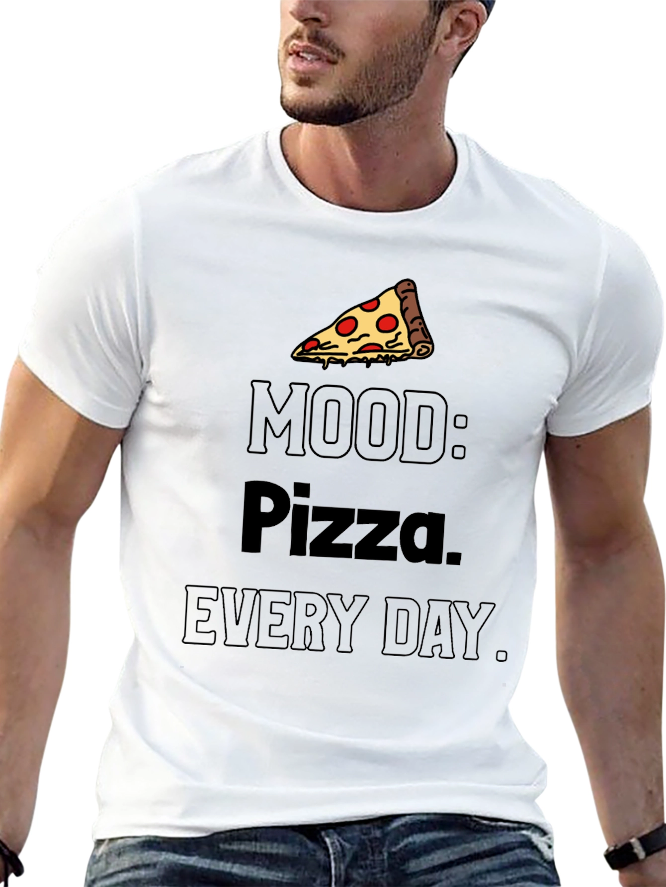Pizza Mood T-Shirt: Every Day is Pizza Day!
