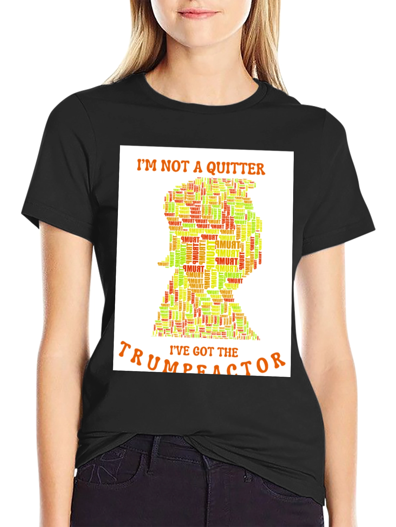Trump-Eactor T-Shirt: Im Not a Quitter!