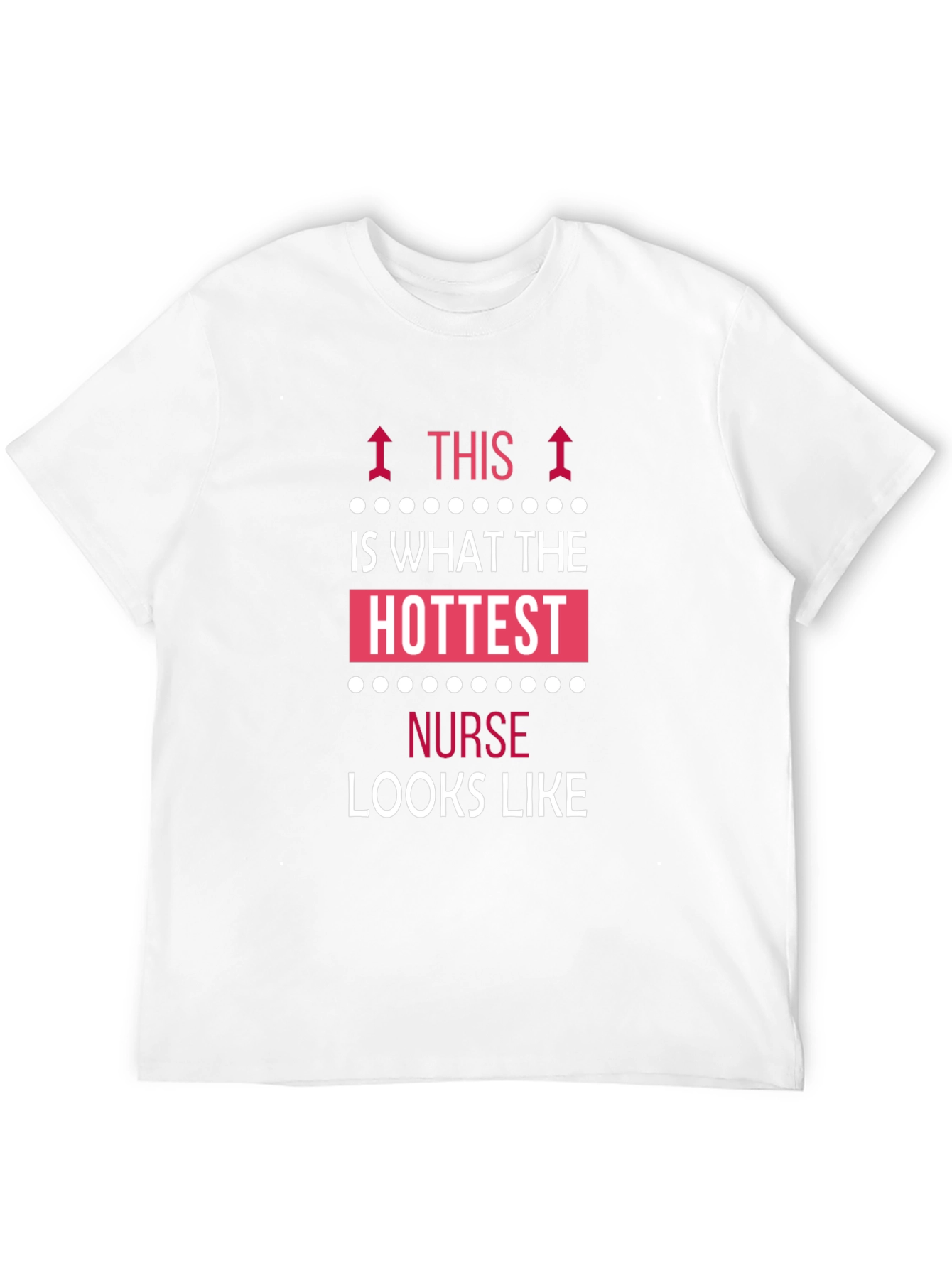 Hottest Nurse T-Shirt - Novelty Graphic Tee