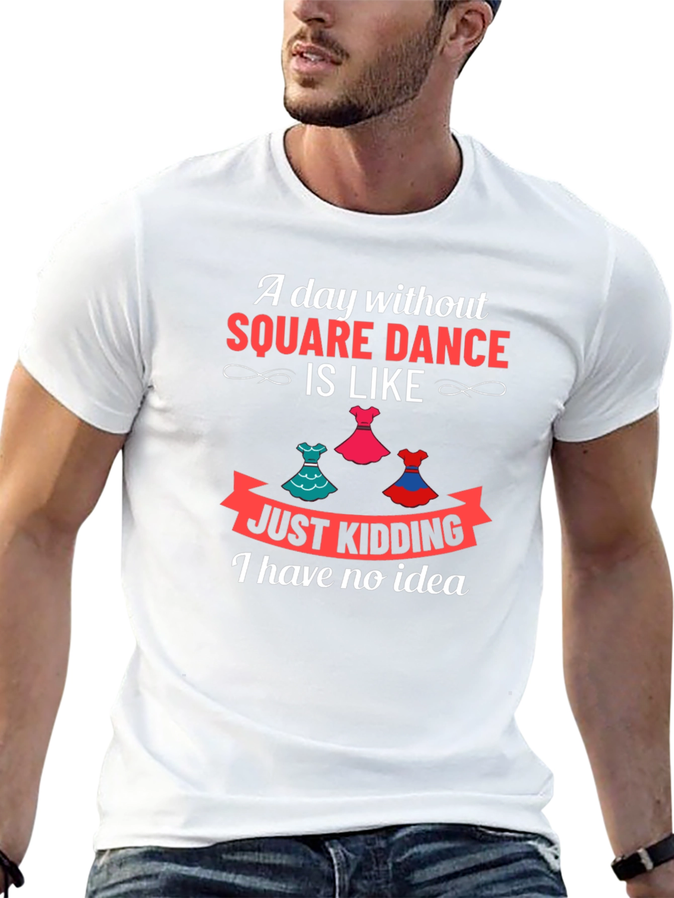 Square Dance Lovers T-Shirt - Just Kidding!