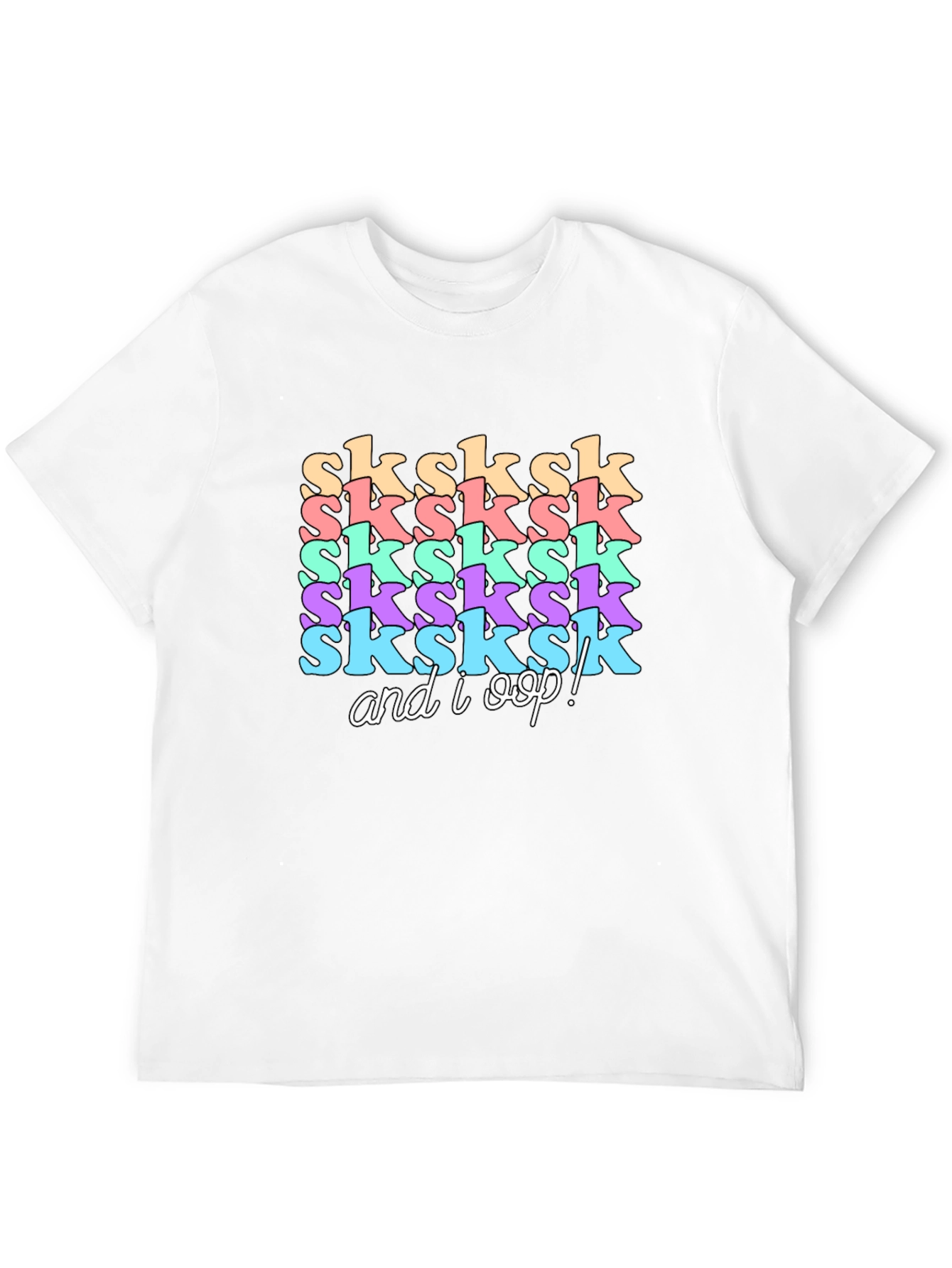 SkSkSk and I Oop! Graphic T-Shirt
