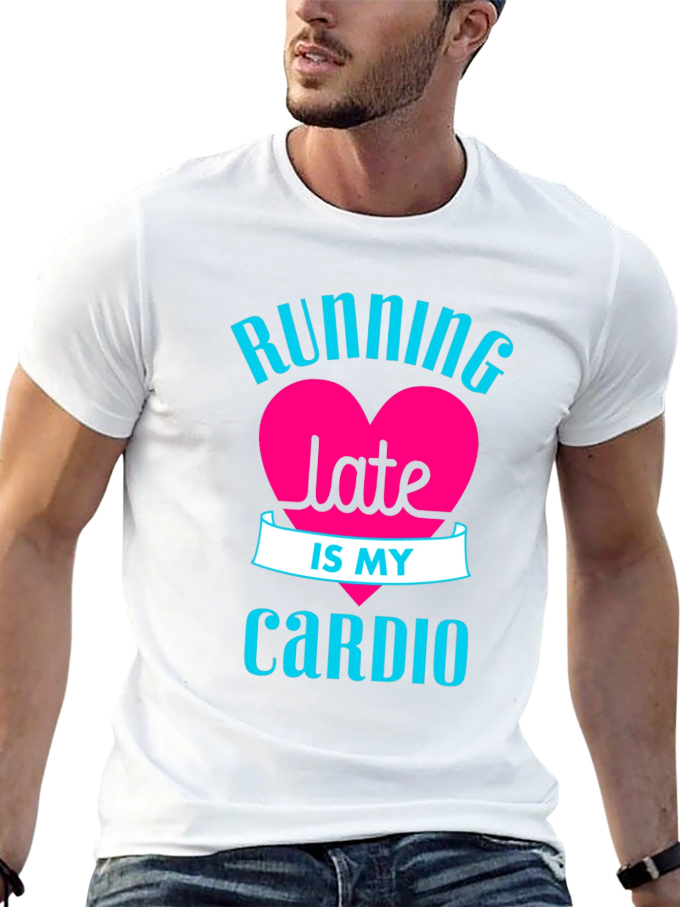 Running Late is My Cardio - Graphic Tee