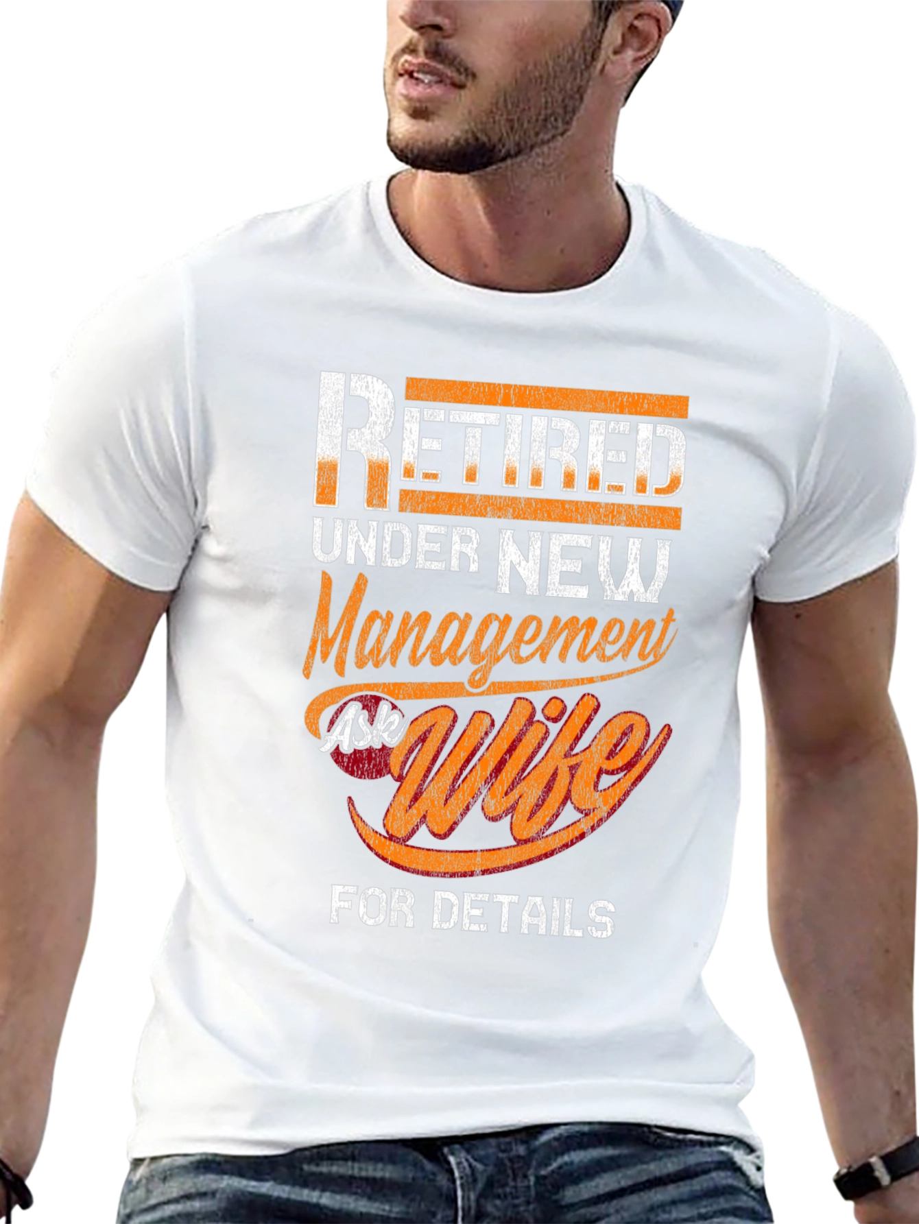 Retired Under New Management Ask Wife T-Shirt