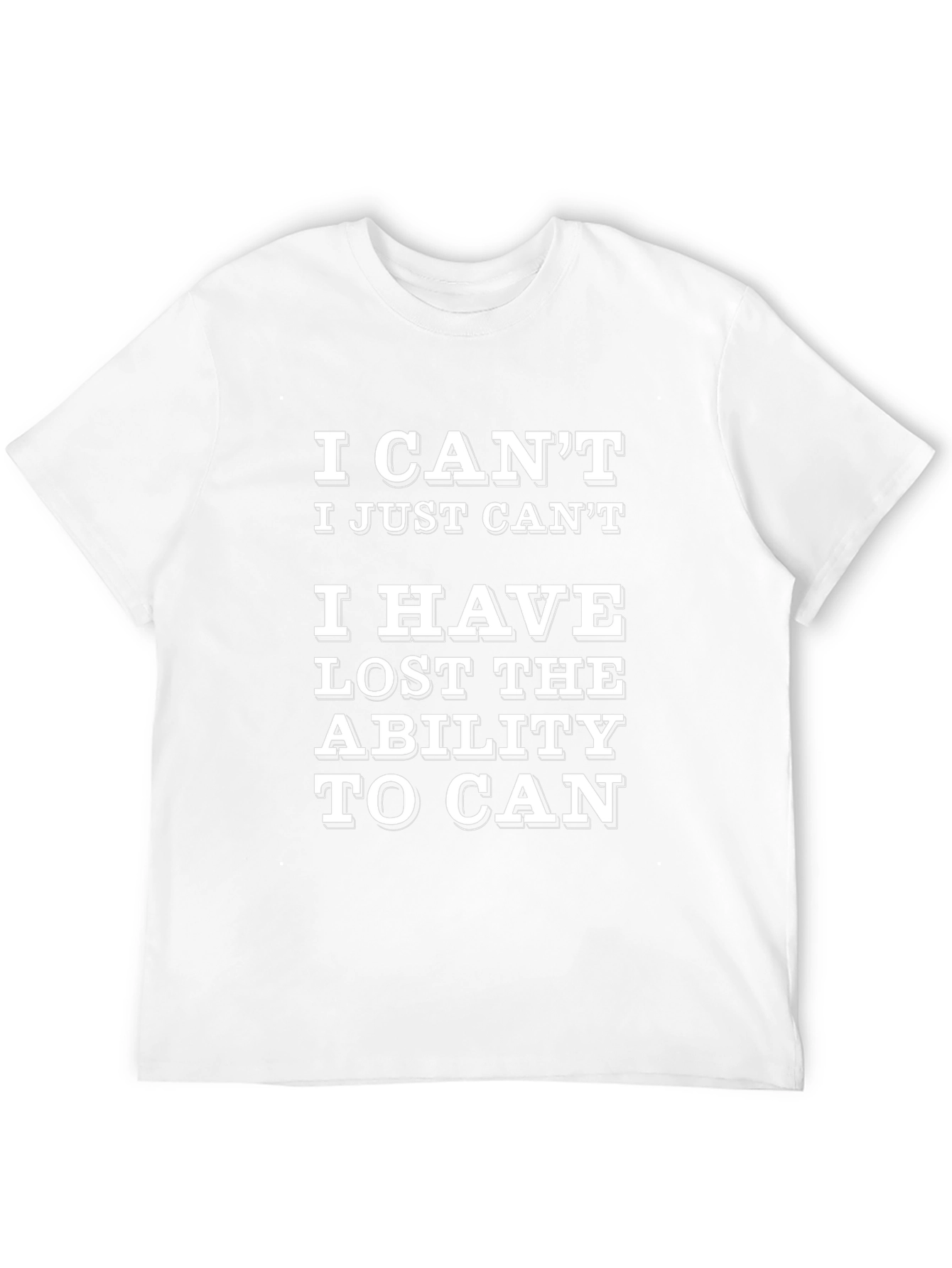 Funny T-Shirt: I Cant Lost Ability To Can