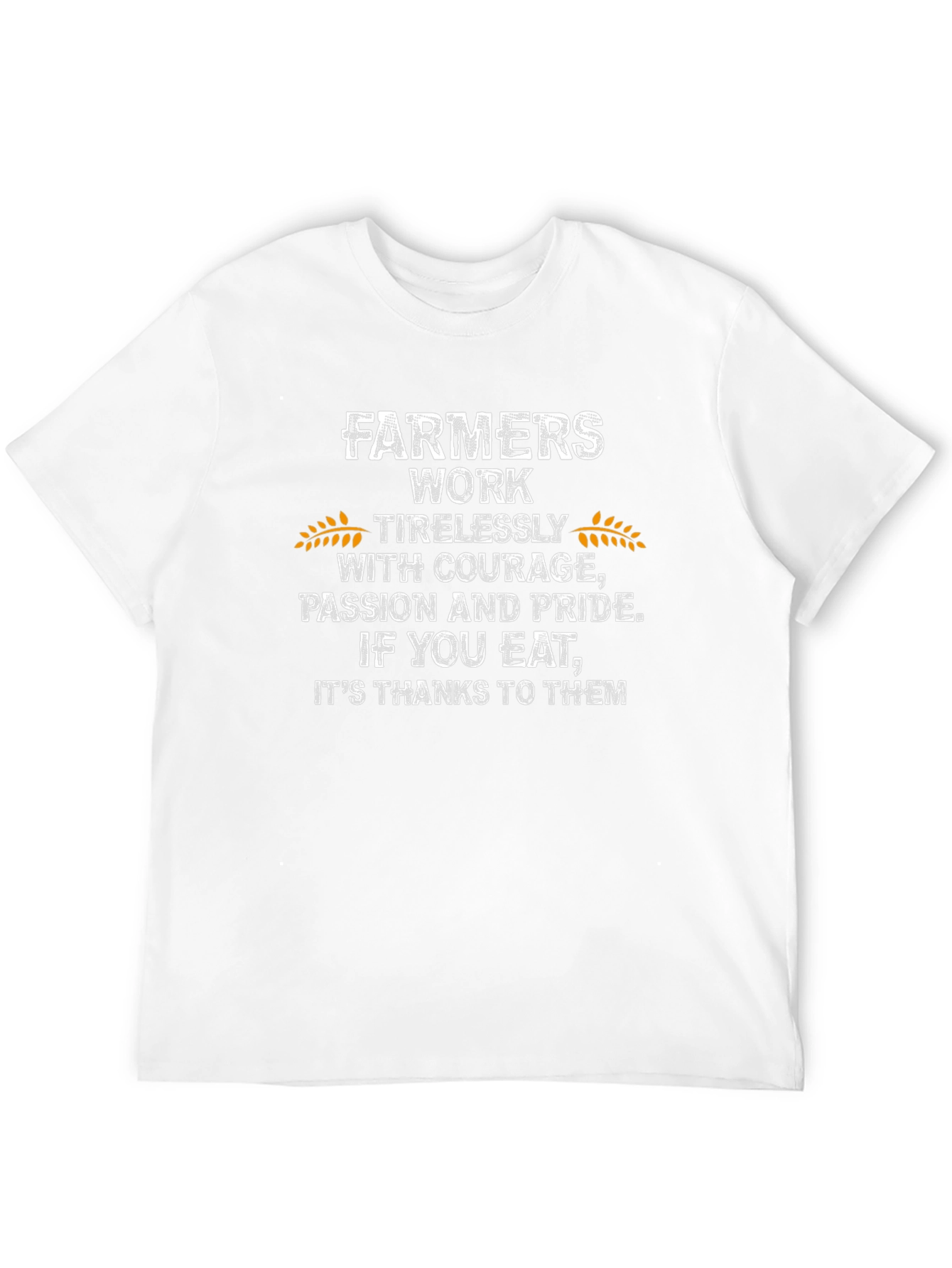 Farmers Work T-Shirt - Courage Passion Pride