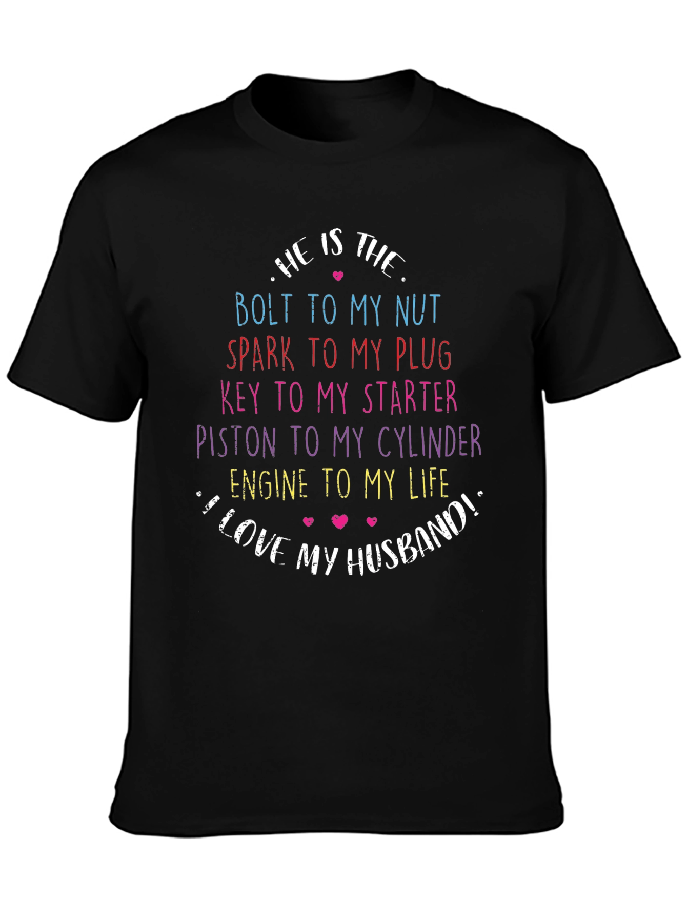 He Is the Bolt to My Nut Husband T-Shirt