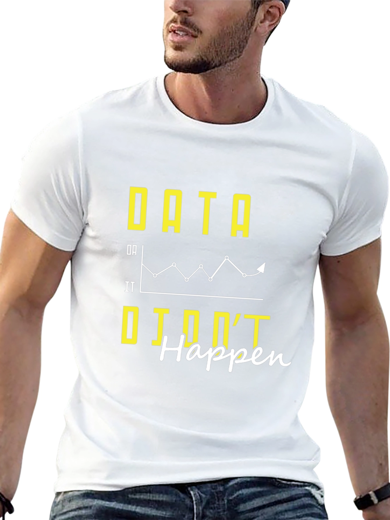 Data If It Didnt Happen Graphic Tee