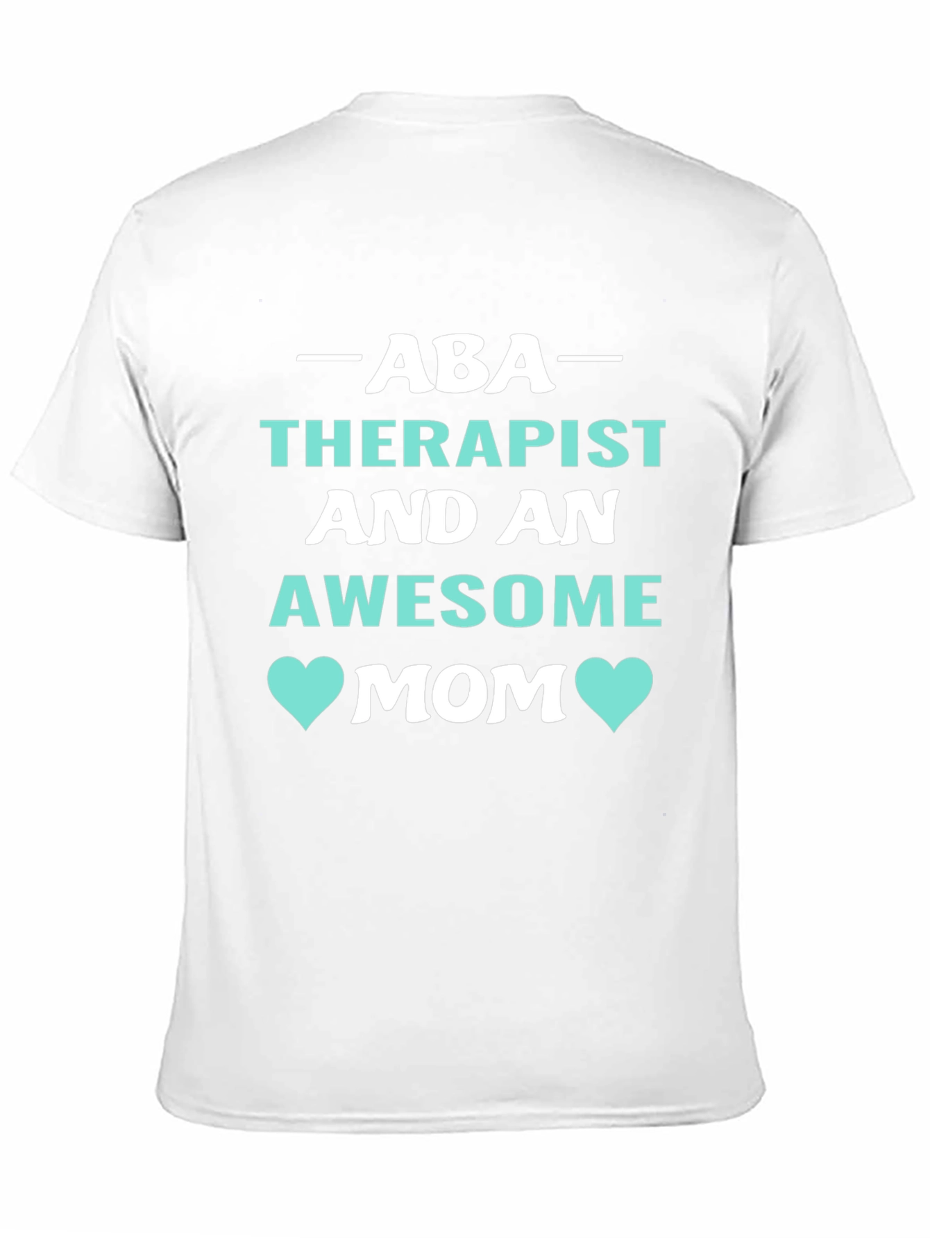 ABA Therapist Awesome Mom Graphic Tee
