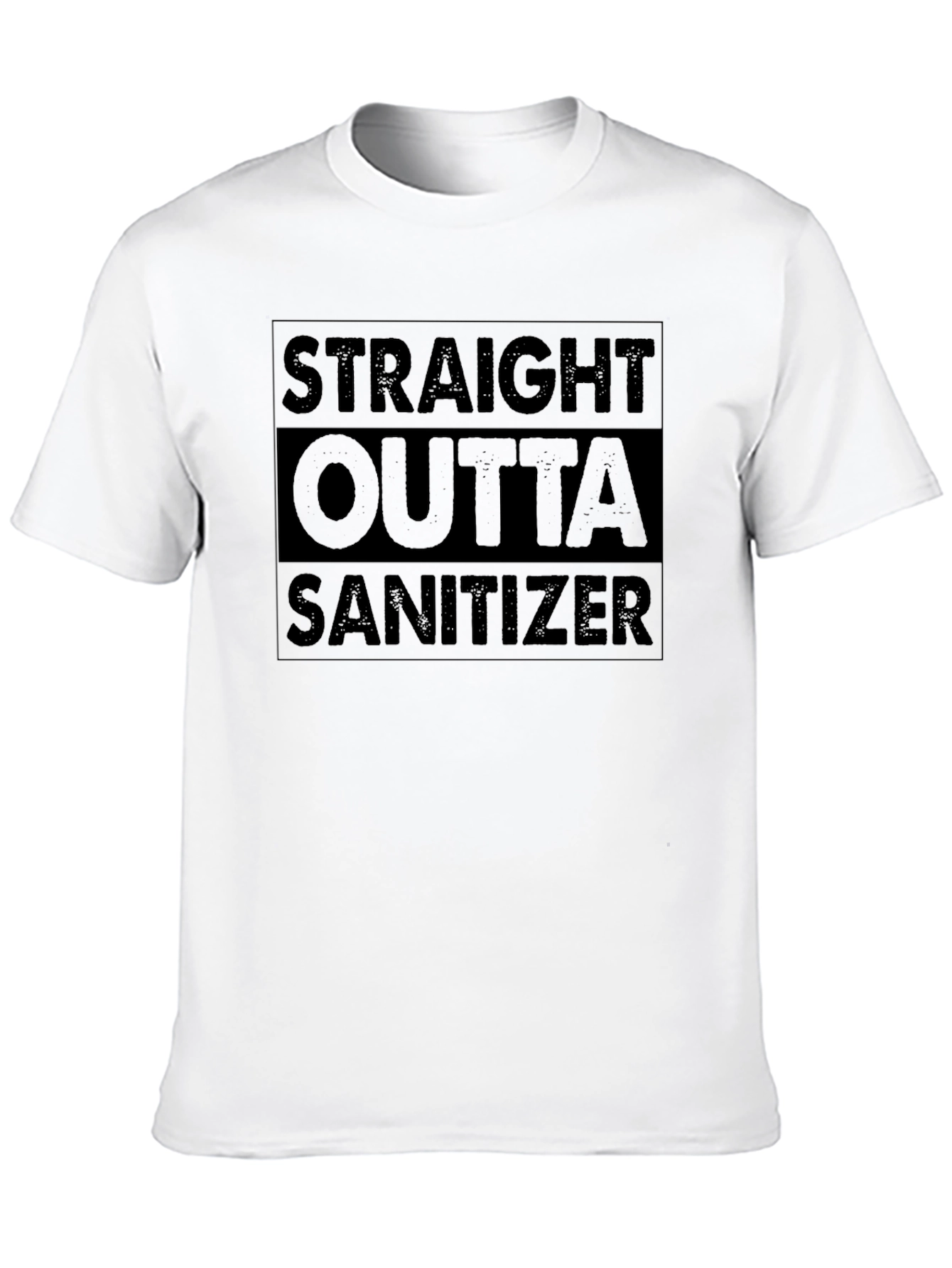 Straight Outta Sanitizer Funny Graphic Tee