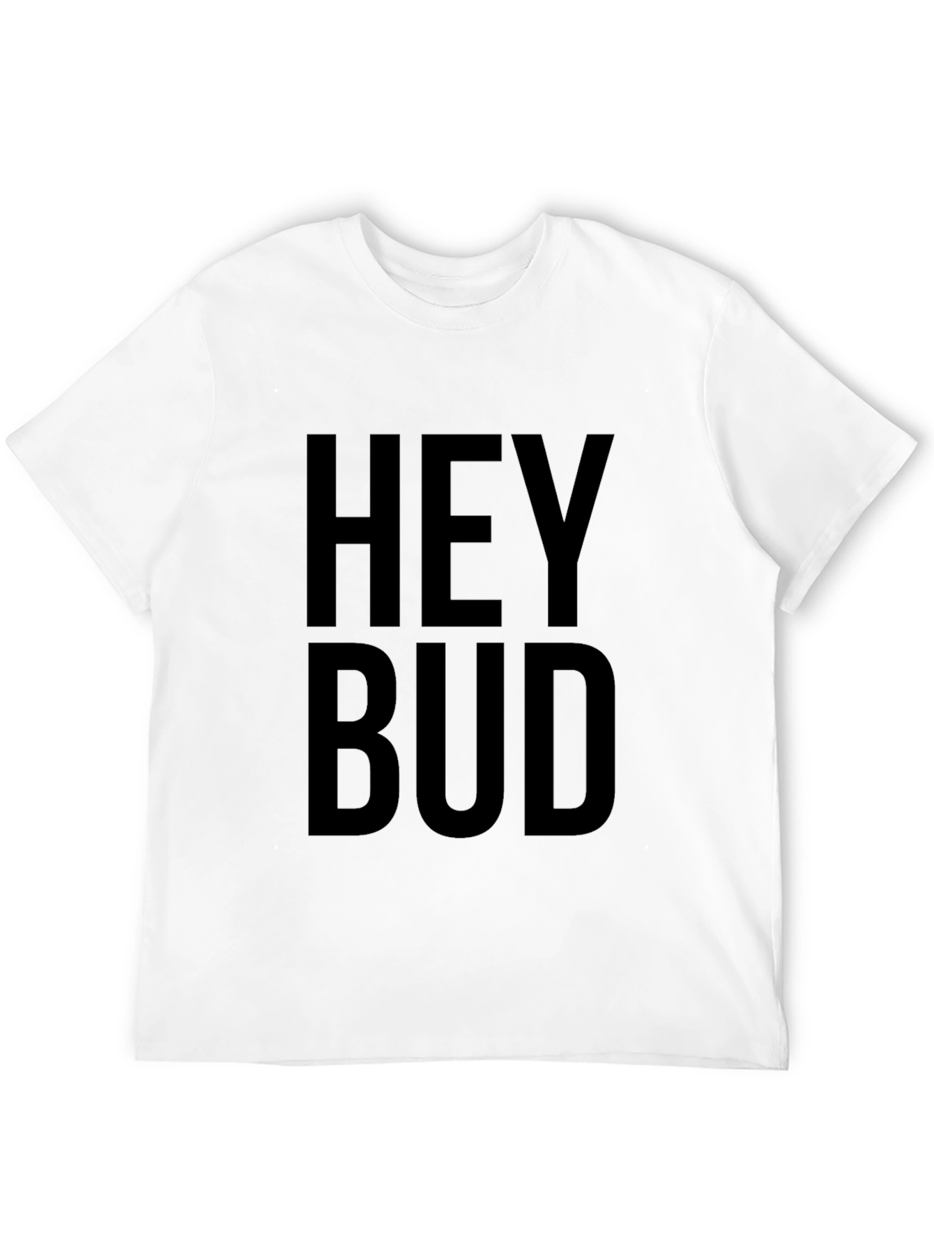 Hey Bud Graphic Tee - Soft Cotton Casual Top
