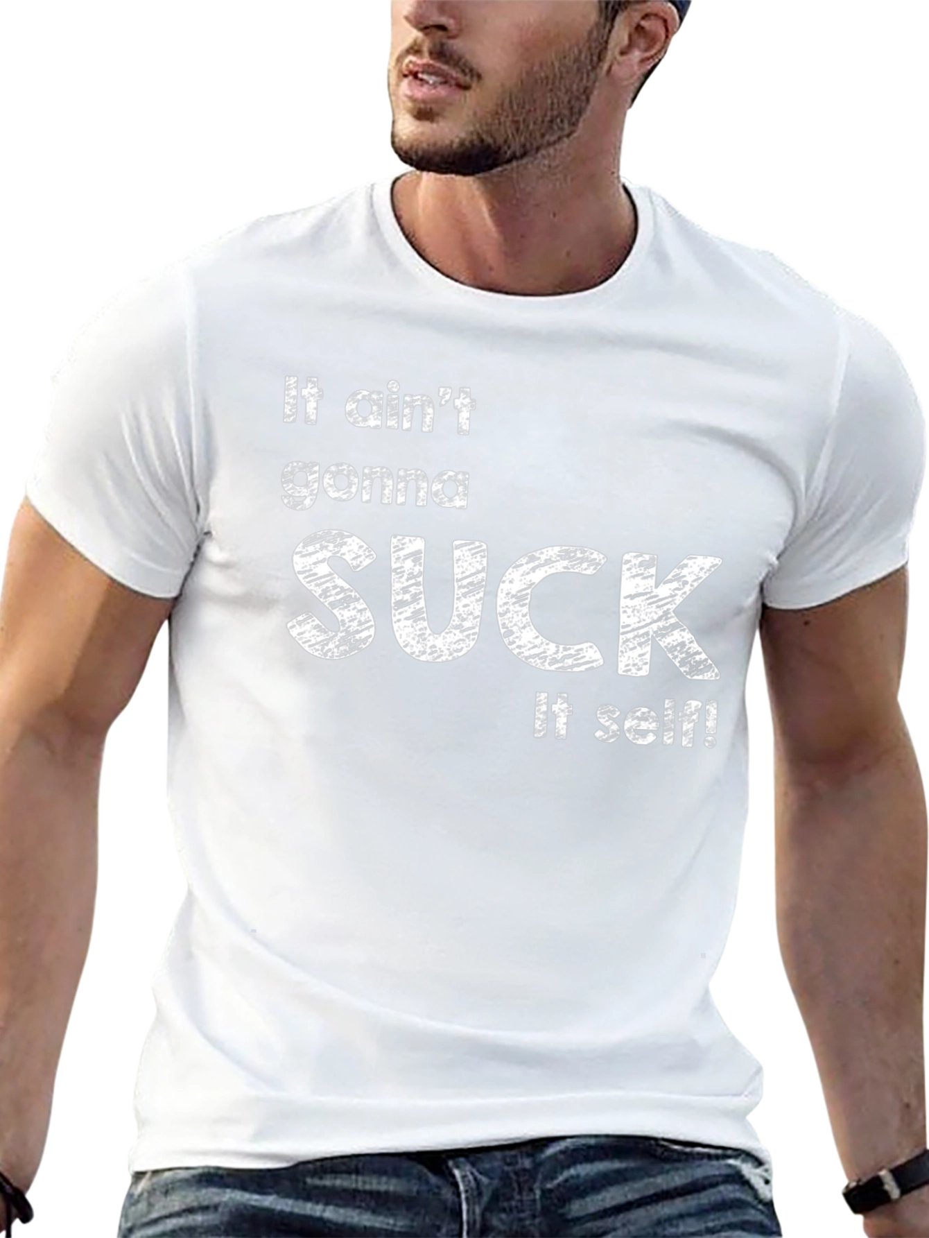 It Aint Gonna Suck Itself Graphic Tee