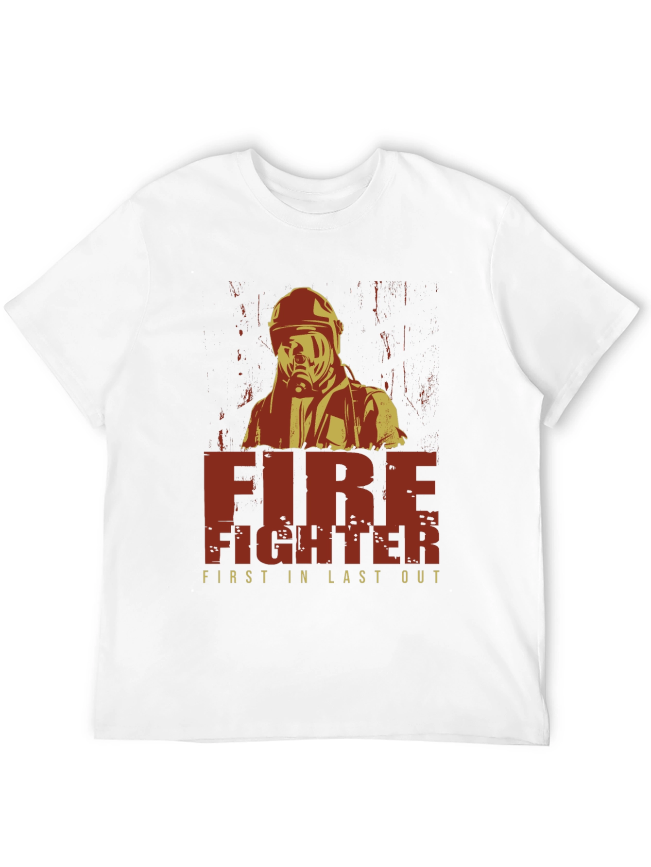 Firefighter First In Last Out Graphic T-Shirt