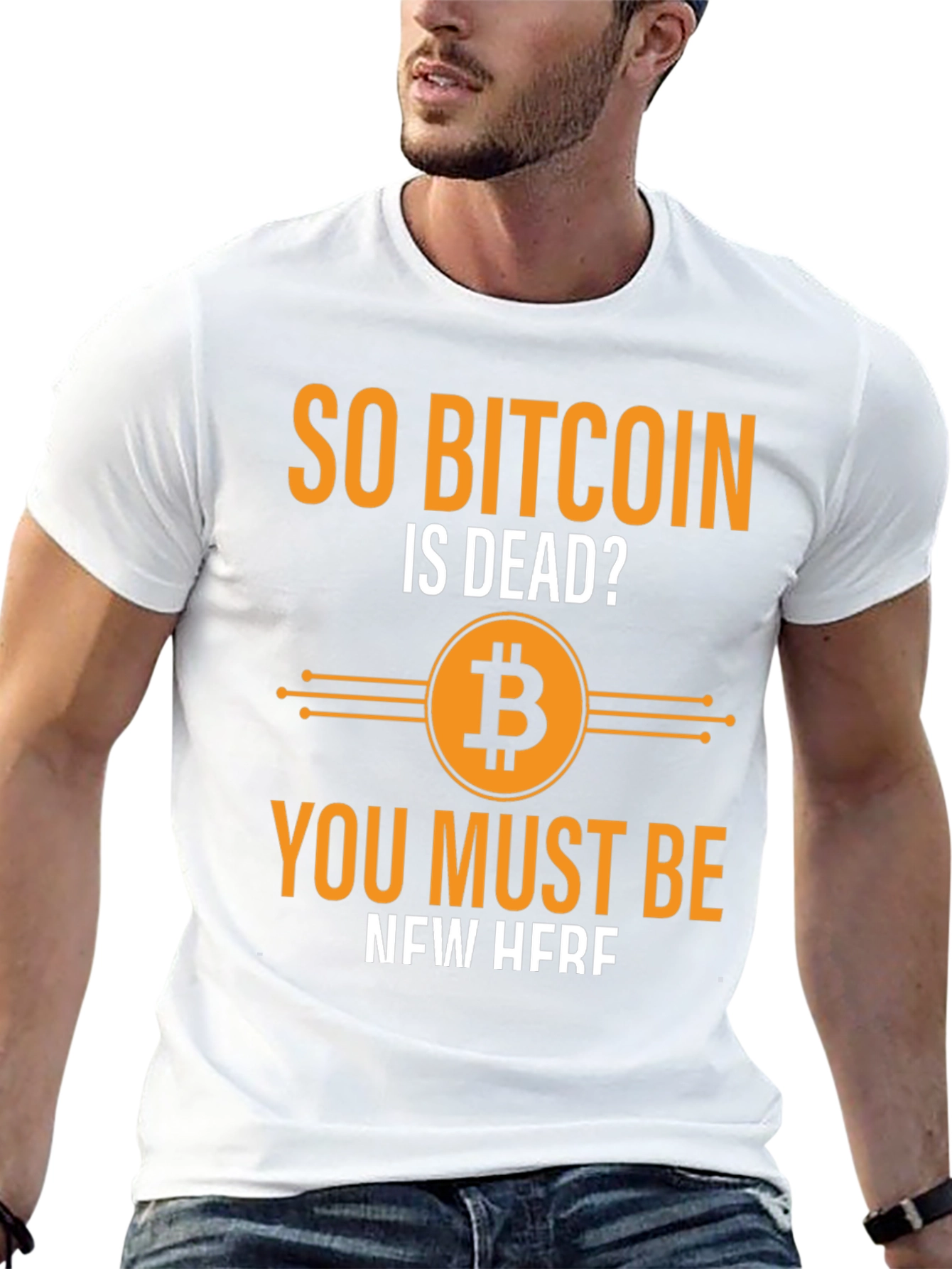 So Bitcoin Is Dead T-Shirt
