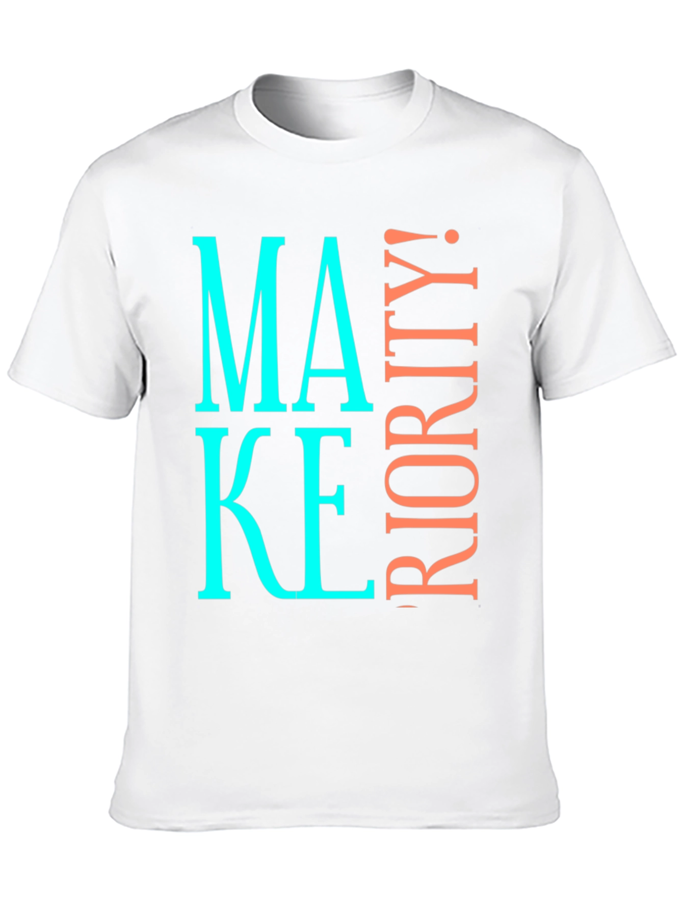 Make It a Priority! Graphic Tee