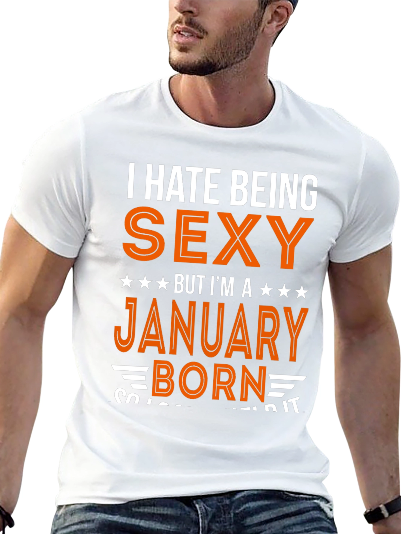 Funny January Birthday Gift T-Shirt