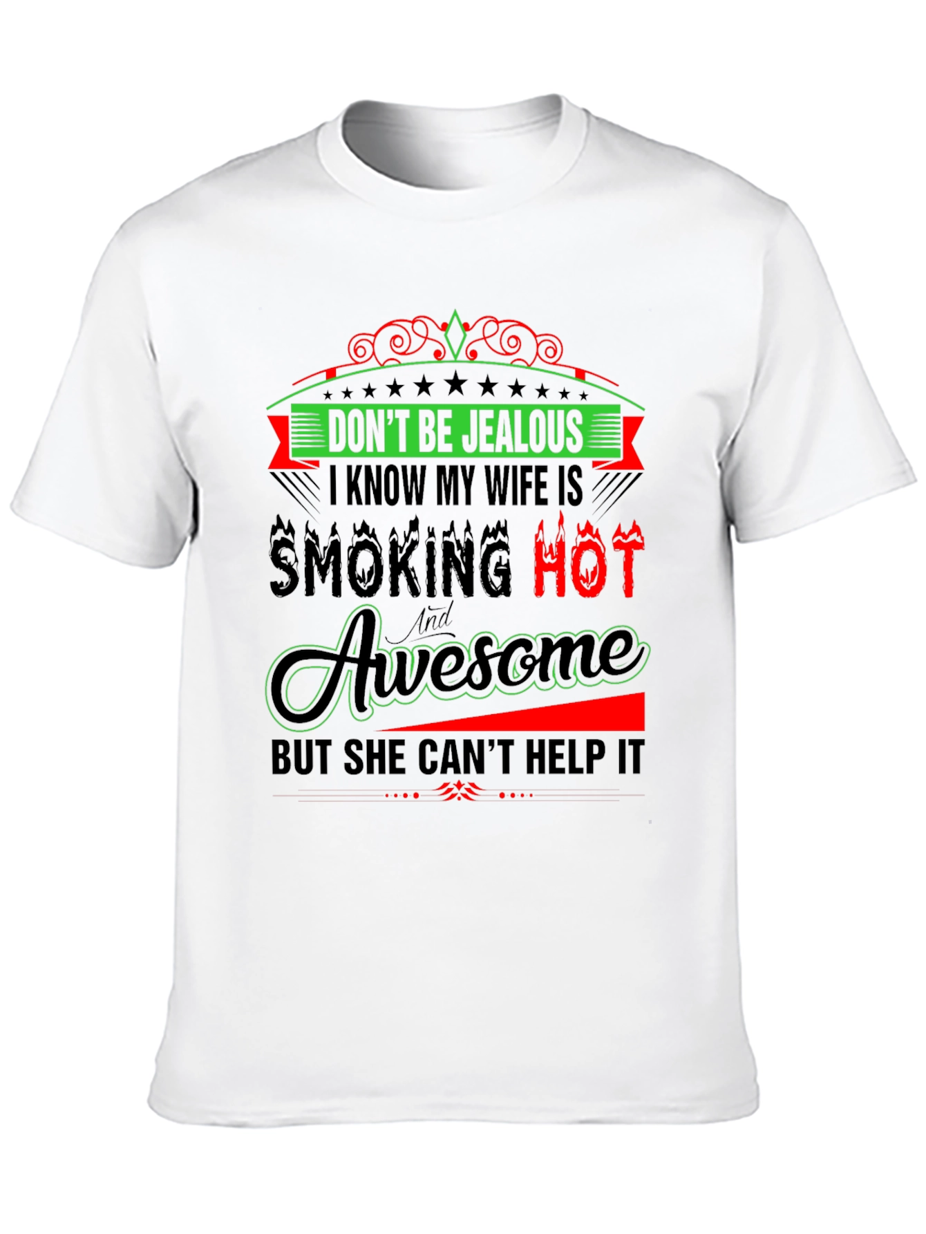 Dont Be Jealous Graphic Tee