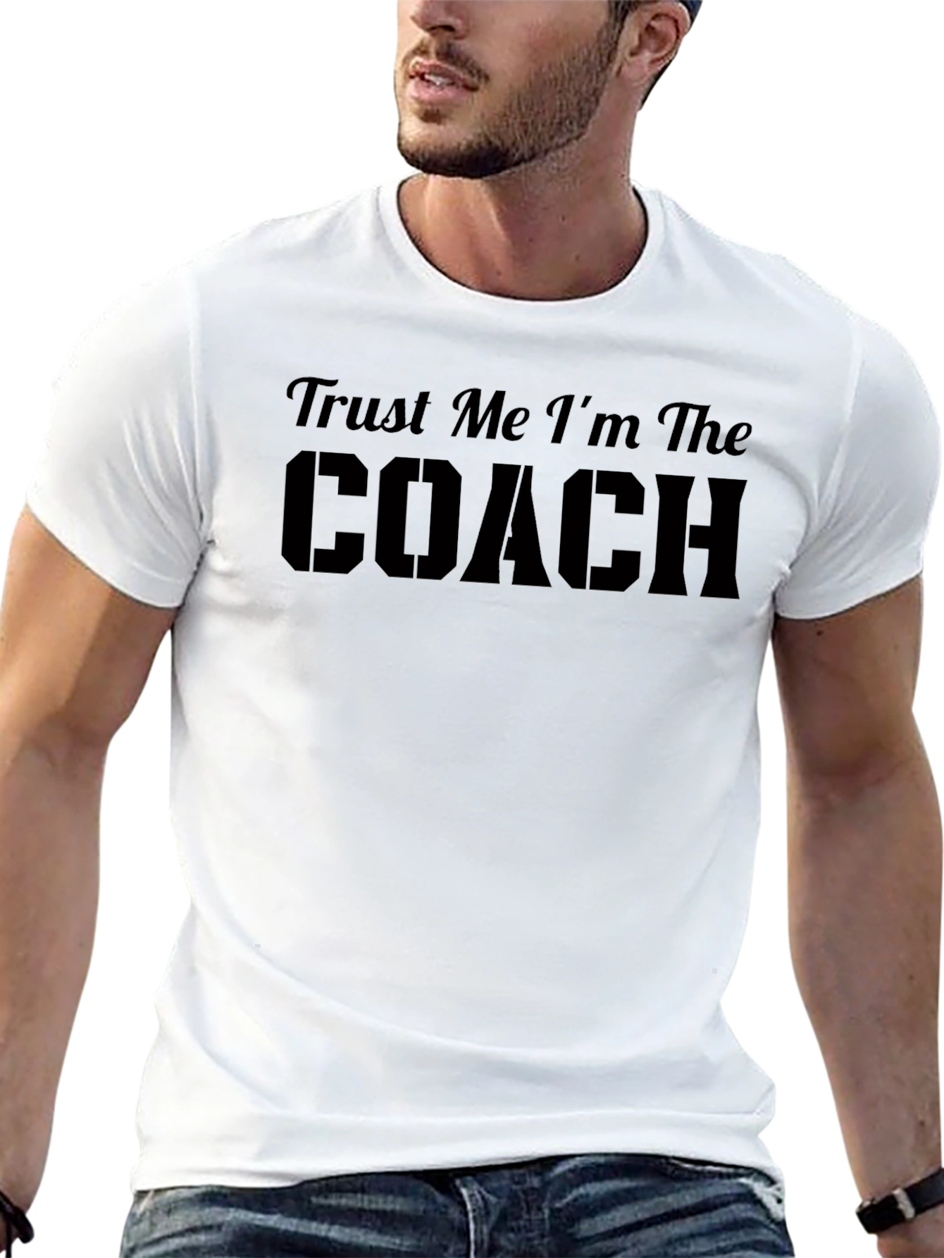 Trust Me Im The Coach T-Shirt