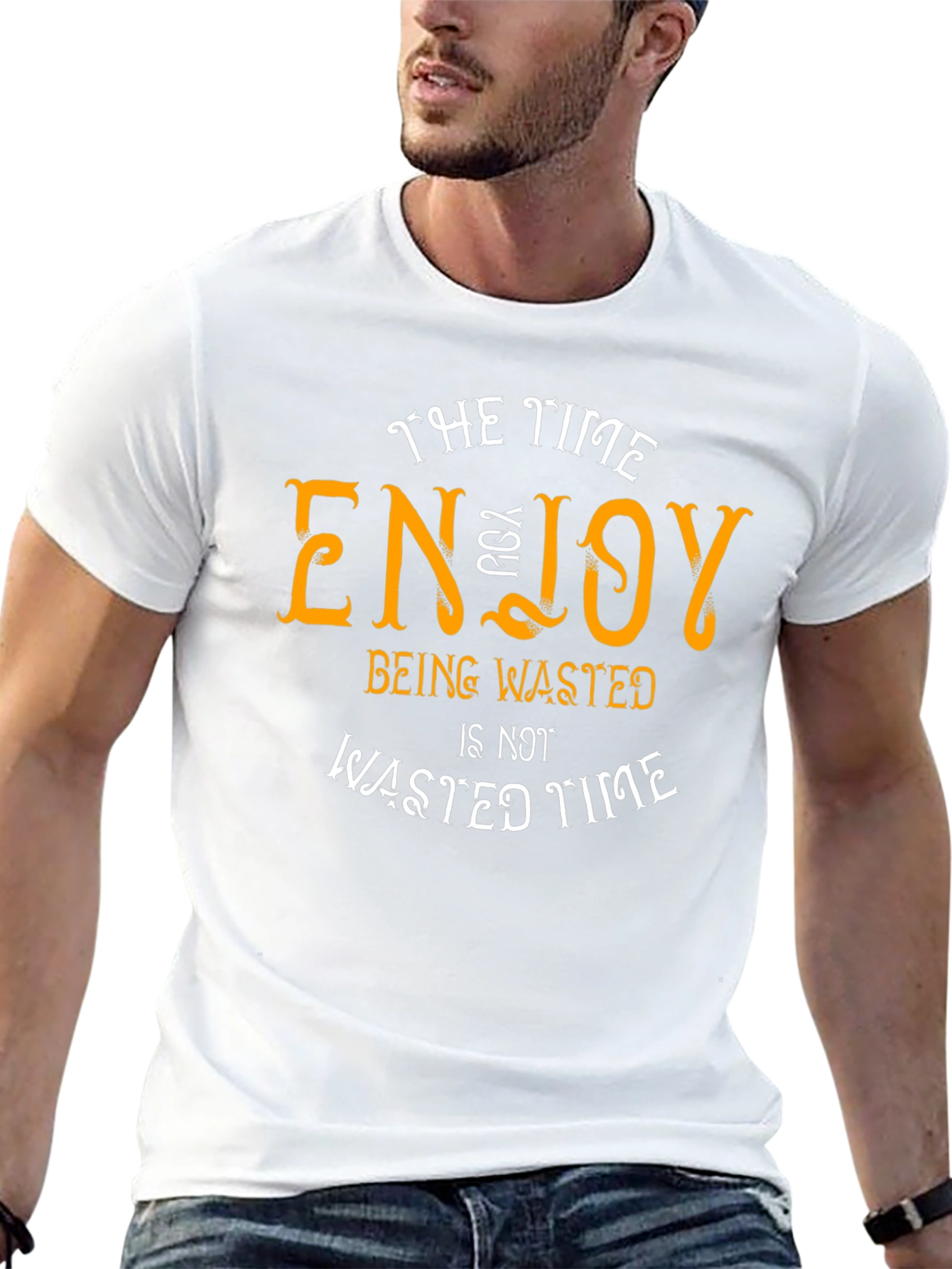 Enjoy Being Wasted Time T-Shirt