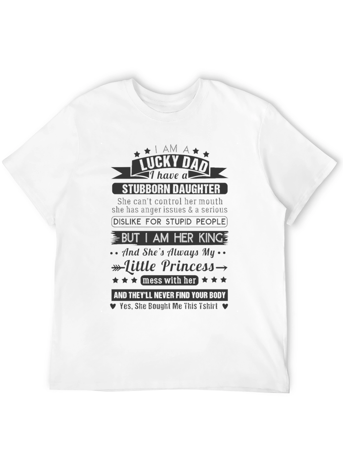 Lucky Dad Stubborn Daughter Graphic Tee