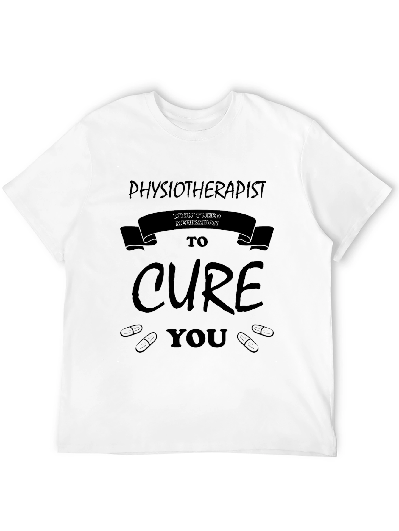 Physiotherapist Cure Graphic T-Shirt