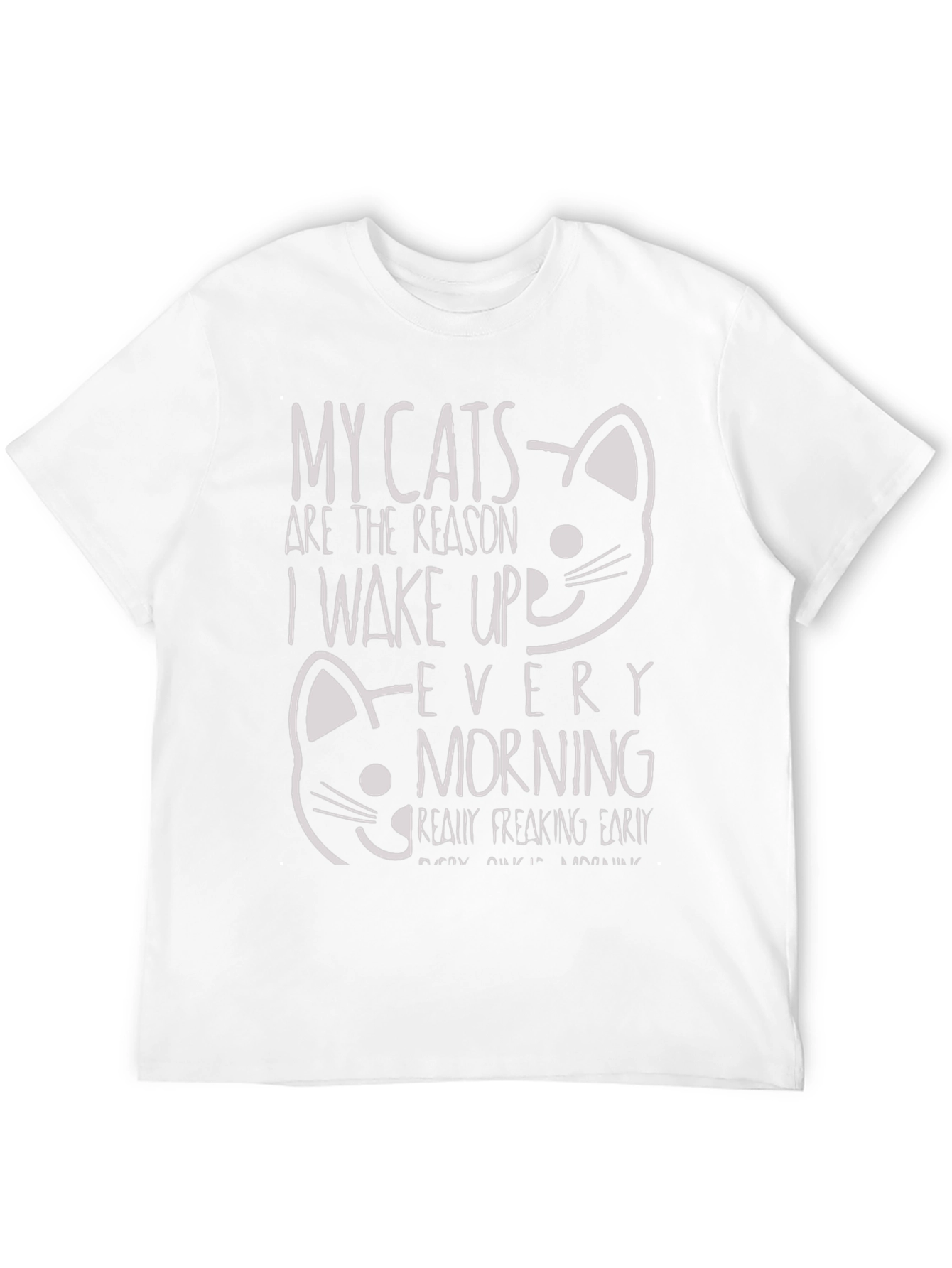 Funny Cat T-Shirt: My Cats Wake Me Up Early