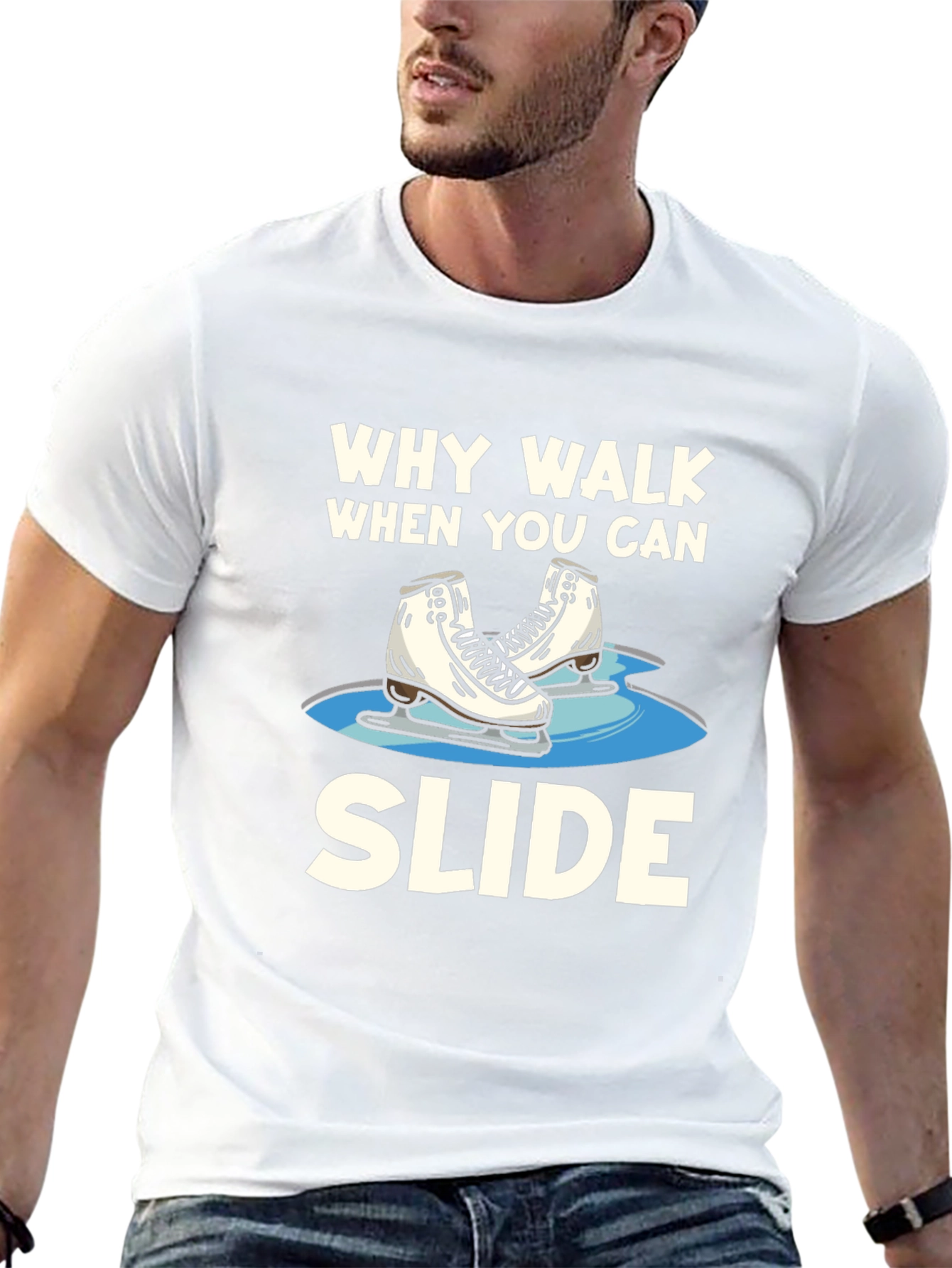Why Walk When You Can Slide T-Shirt