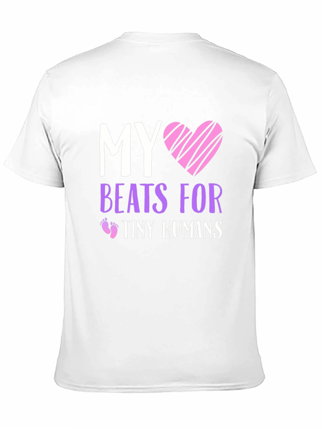 My Heart Beats For Tiny Humans T-Shirt