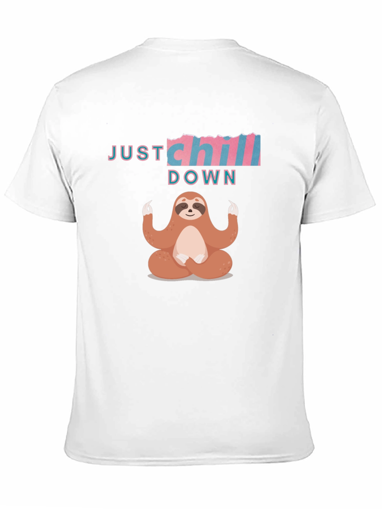 Just Chill Down Sloth T-Shirt - Relax & Meditate